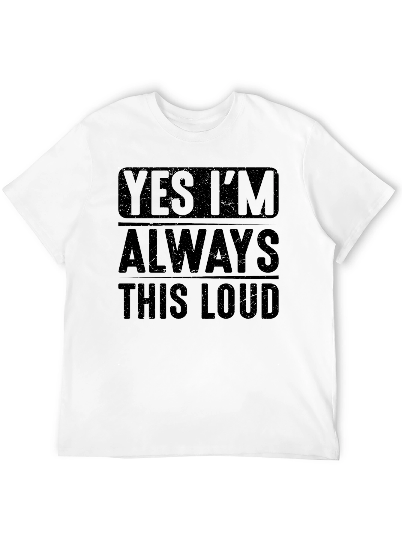 Black Yes I'm Always This Loud Graphic Tee view 12
