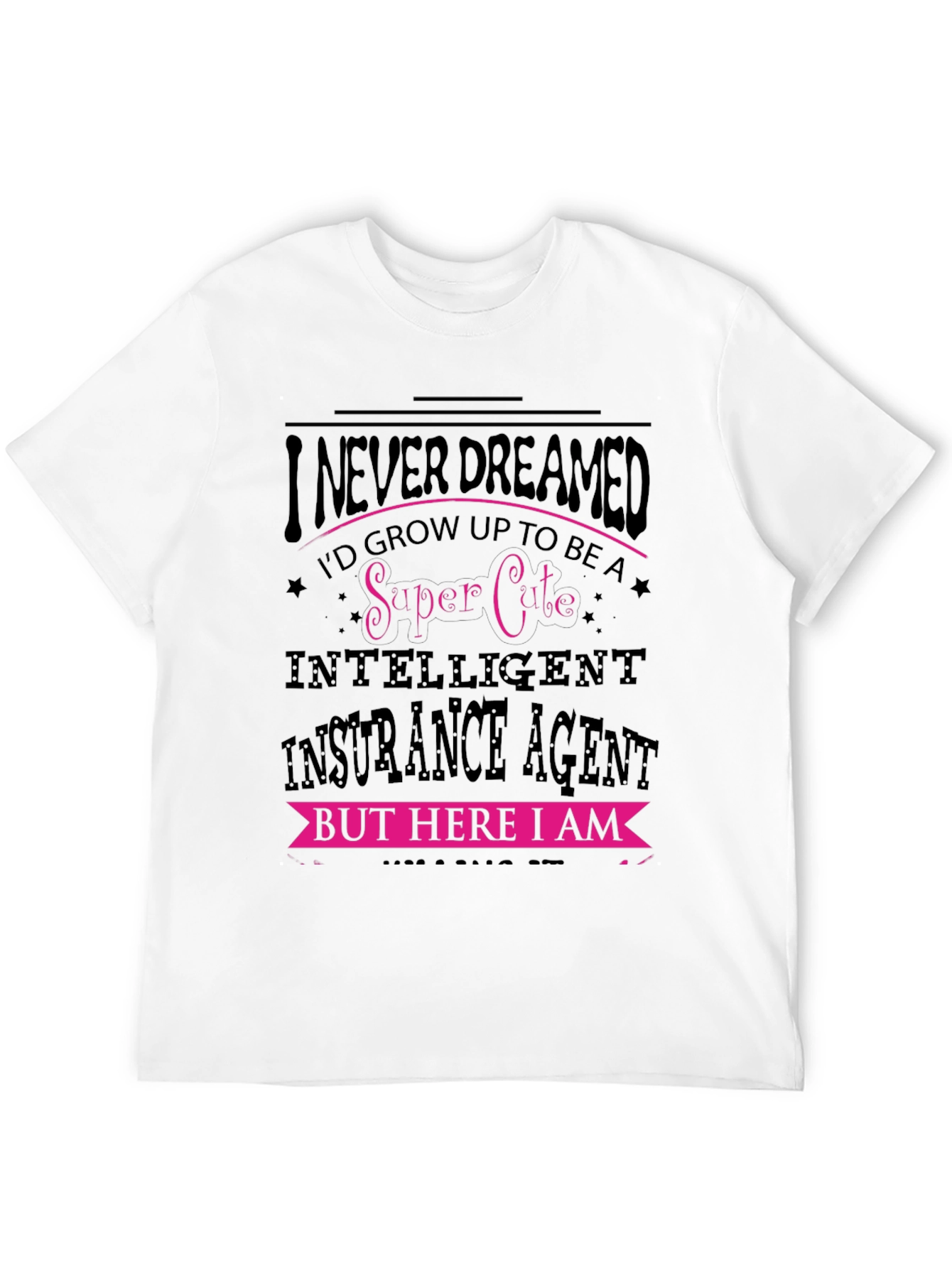 Black Super Cute Insurance Agent Graphic Tee view 12
