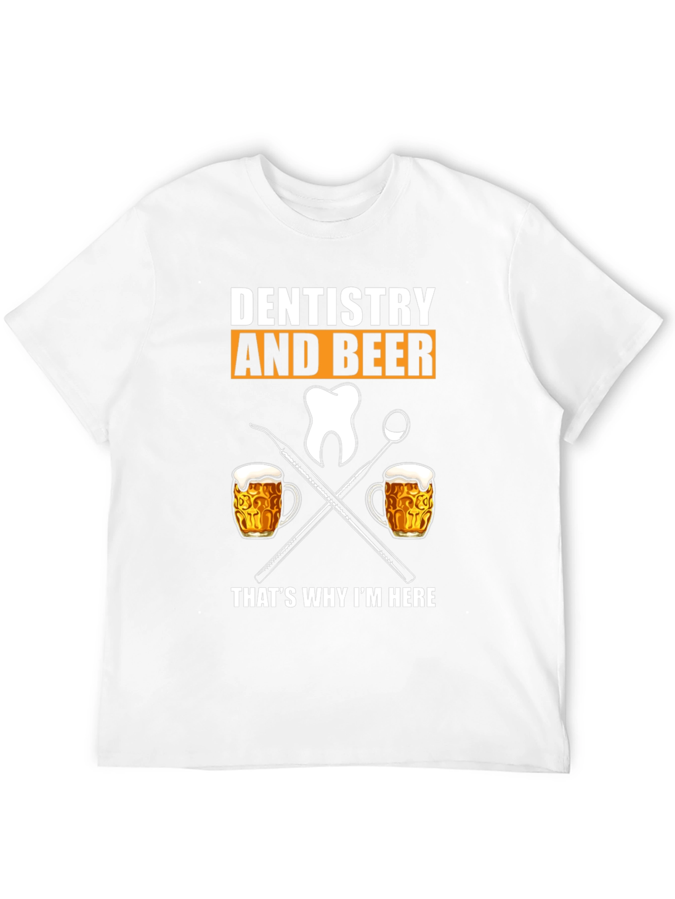 Black Dentistry and Beer T-Shirt - Humorous Dental Apparel view 12
