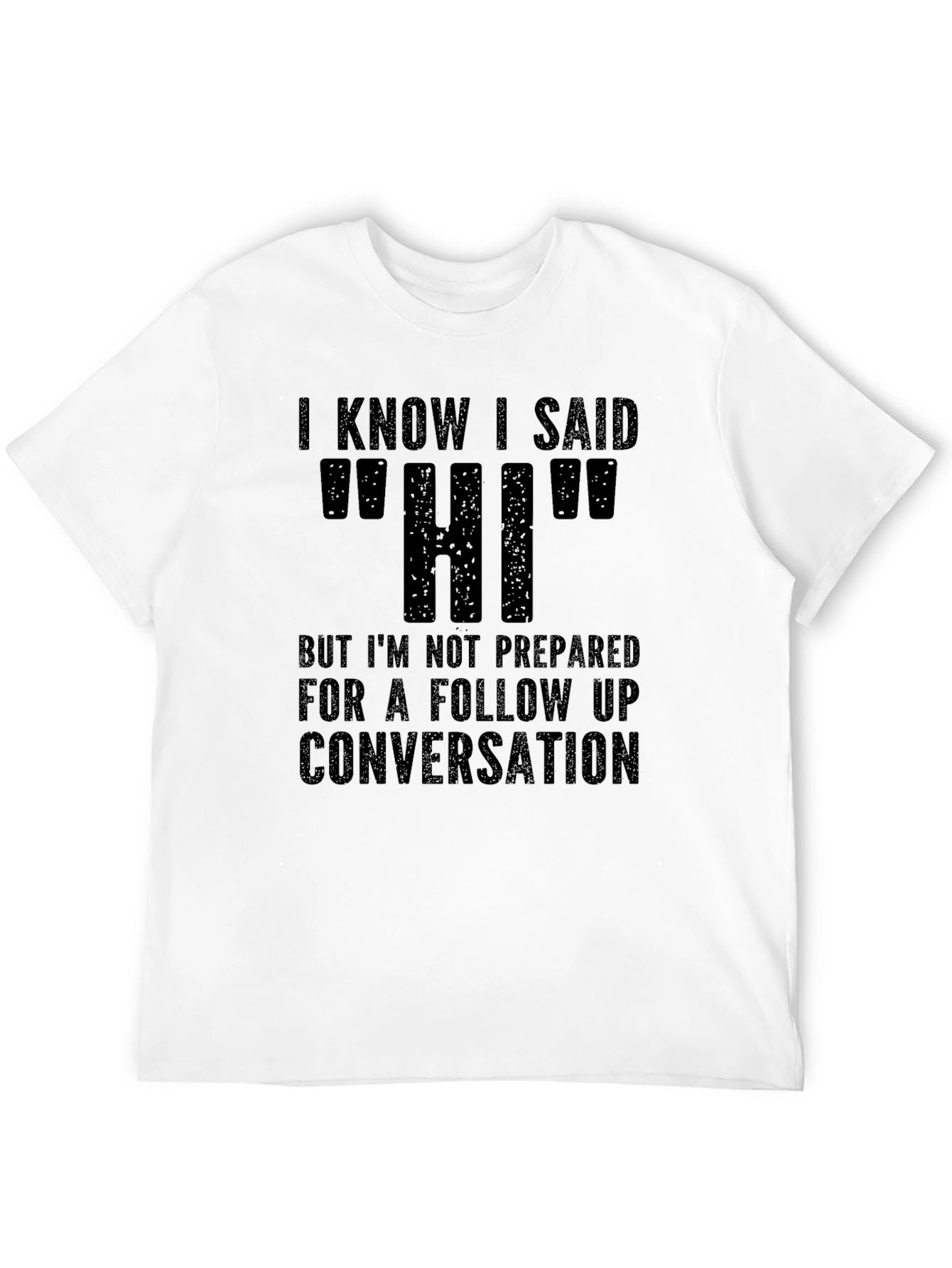 Black Funny 'Hi' T-Shirt - Introvert Humor view 12
