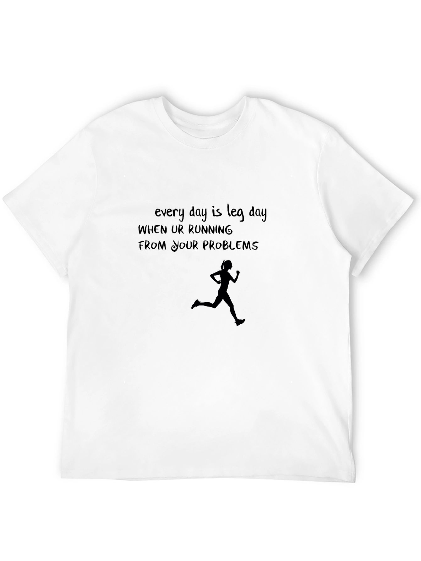 Leg Day Running Problems Graphic Tee - 12