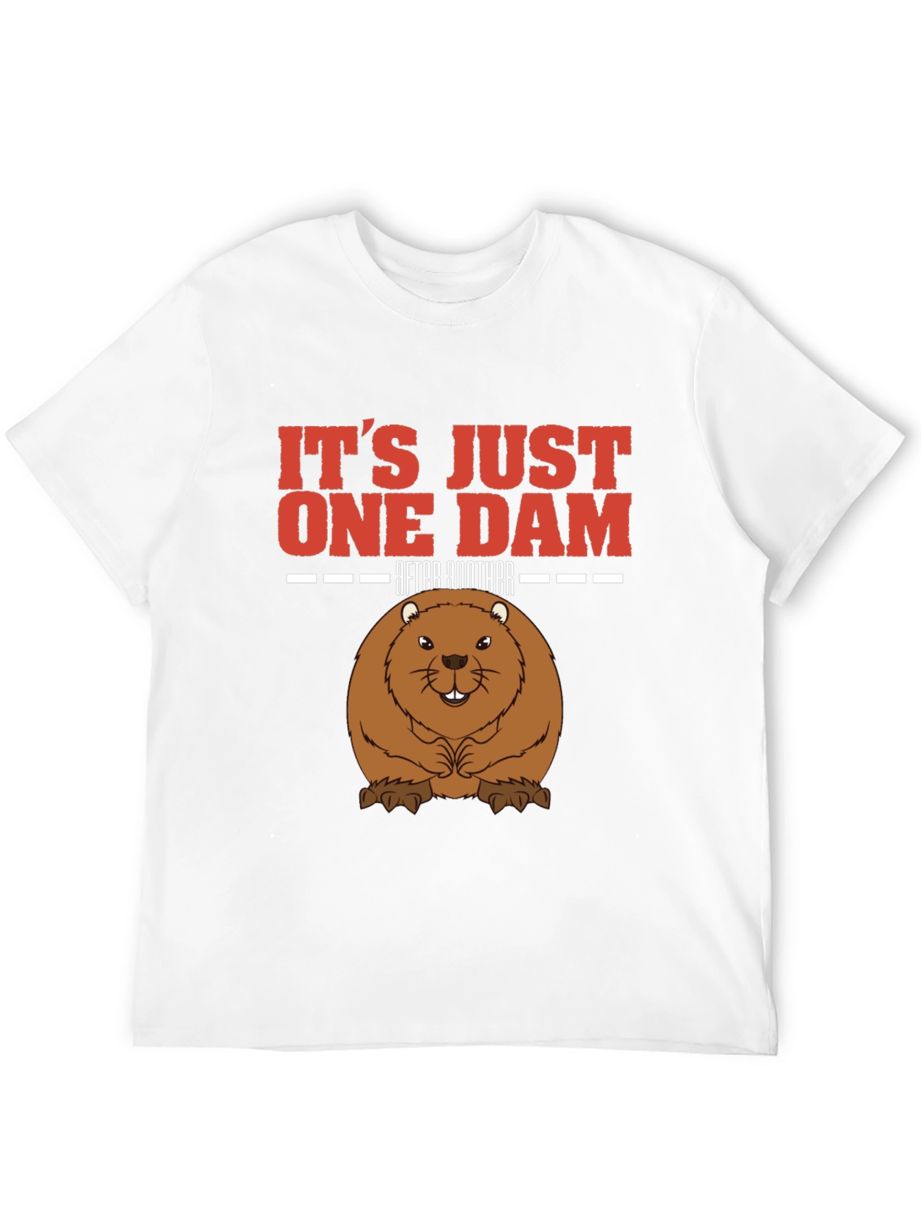 Black It's Just One Dam After Another Beaver T-Shirt view 12