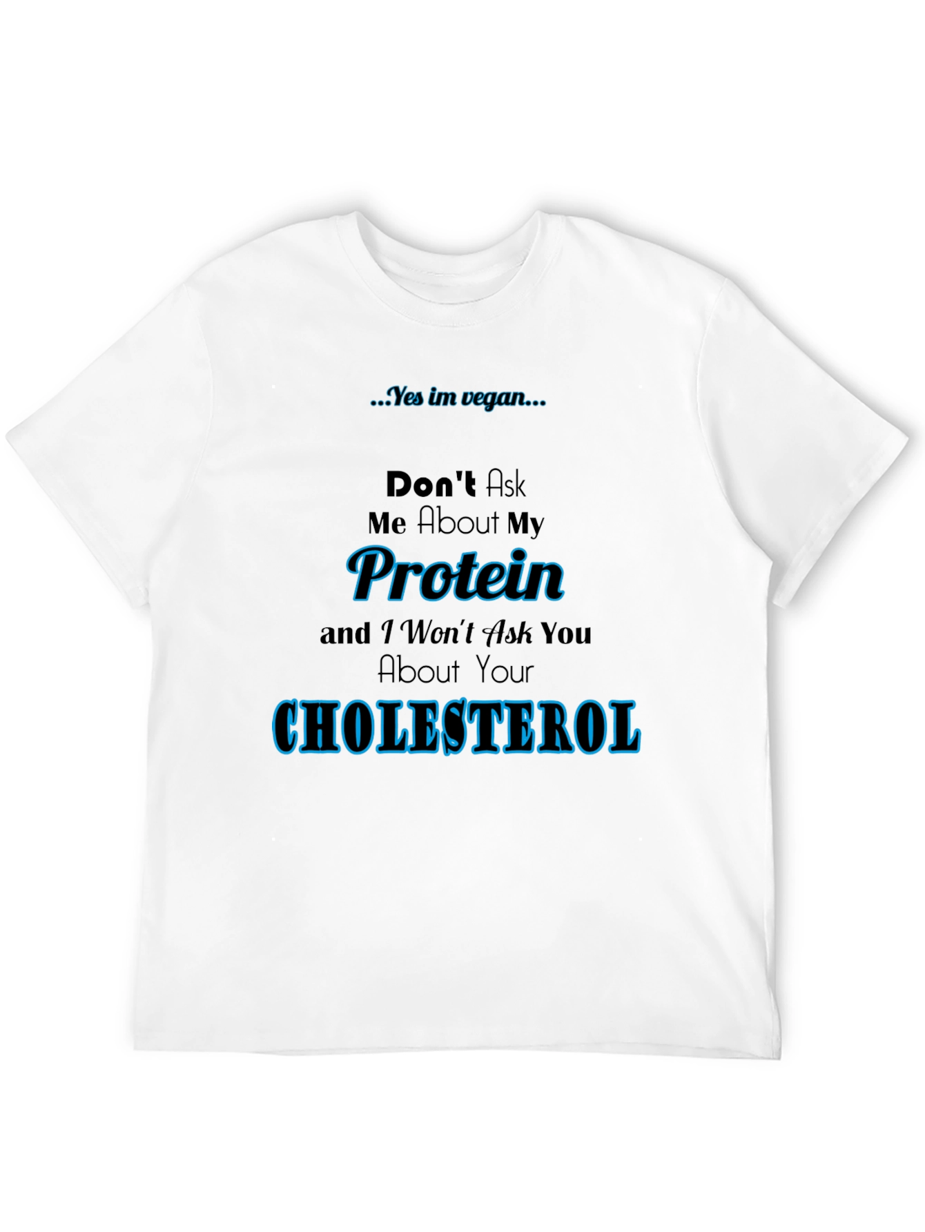 Black Vegan Protein Cholesterol T-Shirt view 12
