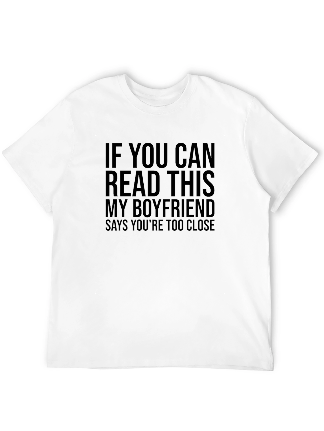 Black Boyfriend Says You're Too Close Graphic Tee view 12