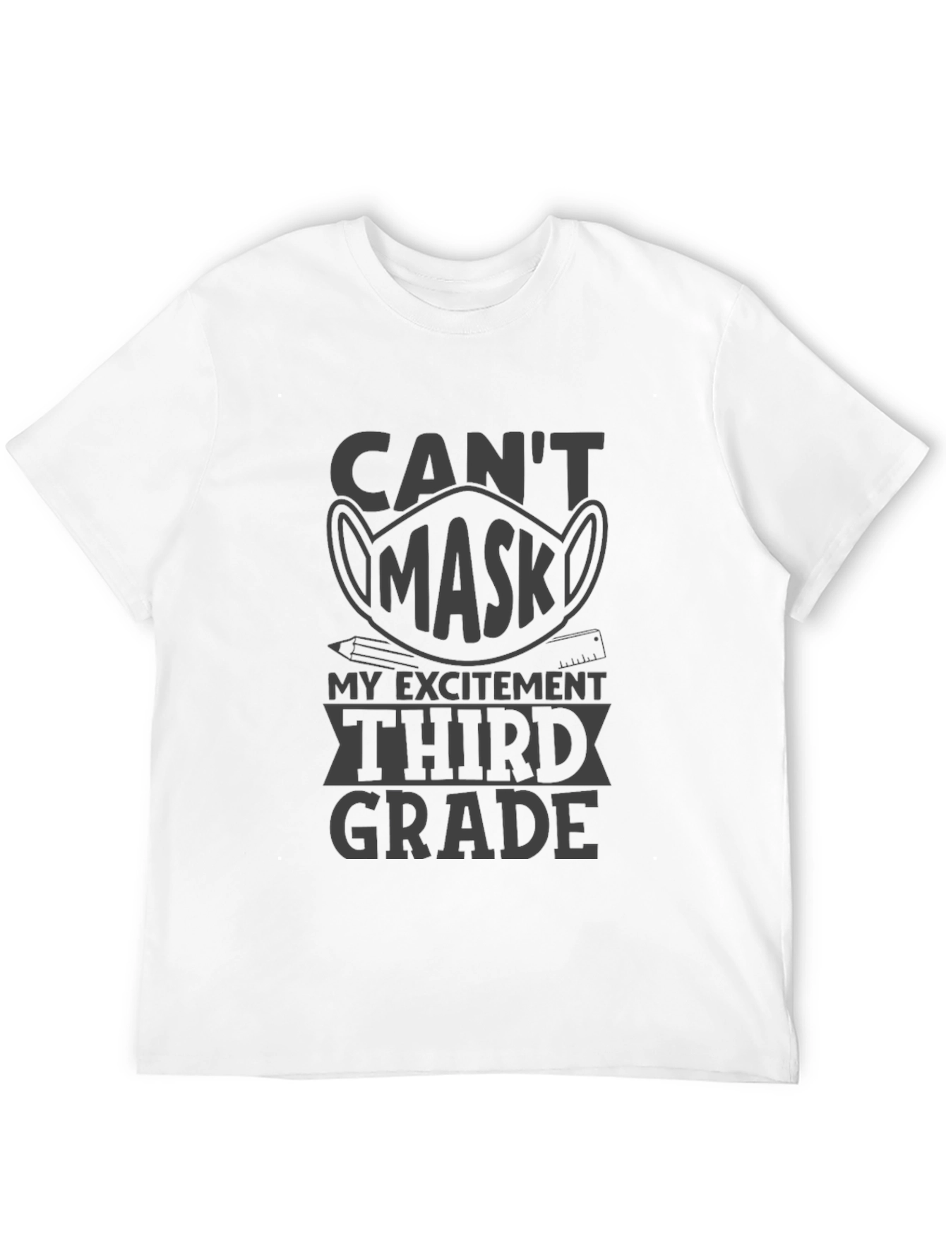 Black Can't Mask My Excitement Third Grade Black Tee view 12