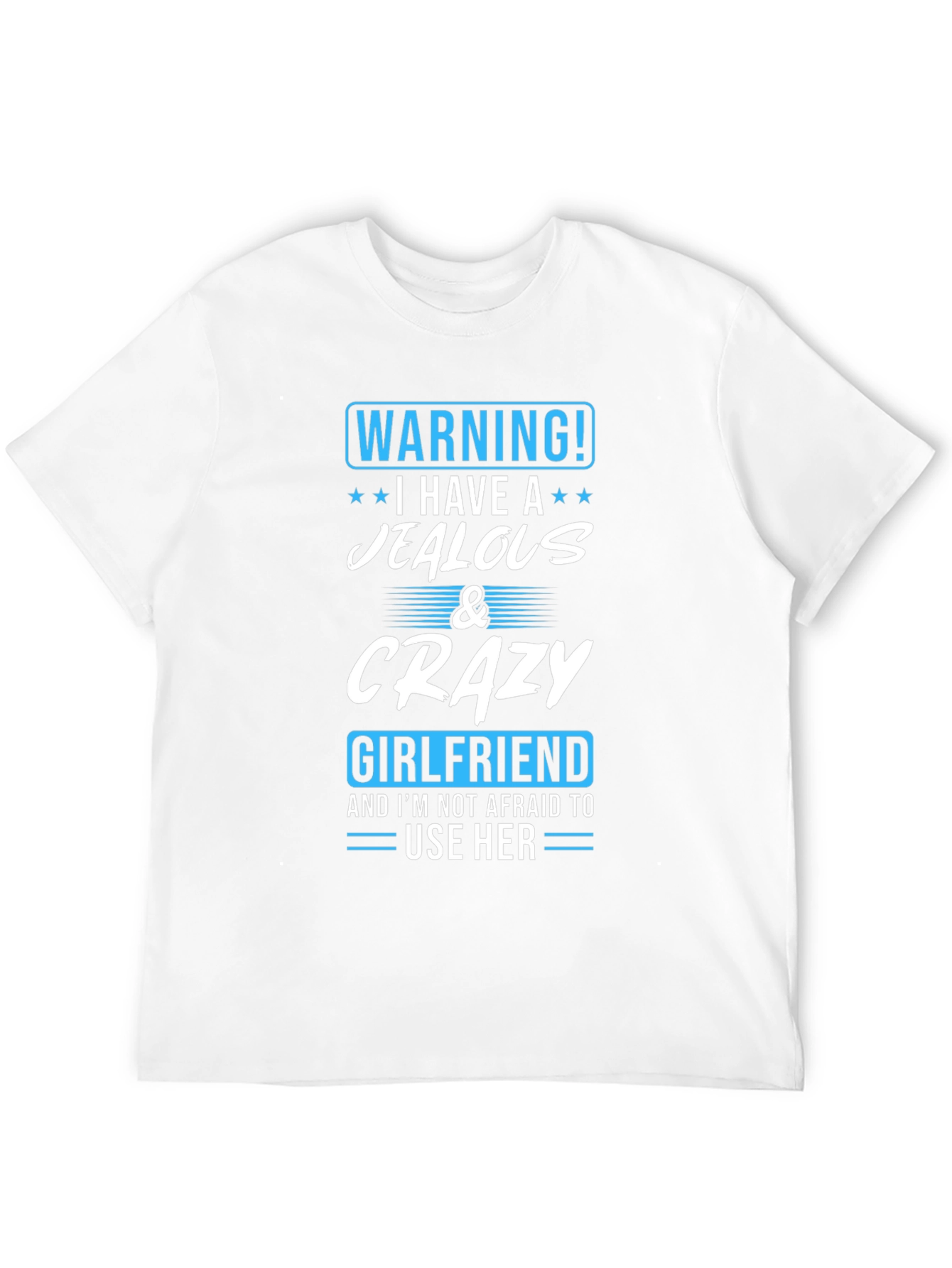 Black Warning! Jealous & Crazy Girlfriend T-Shirt view 12