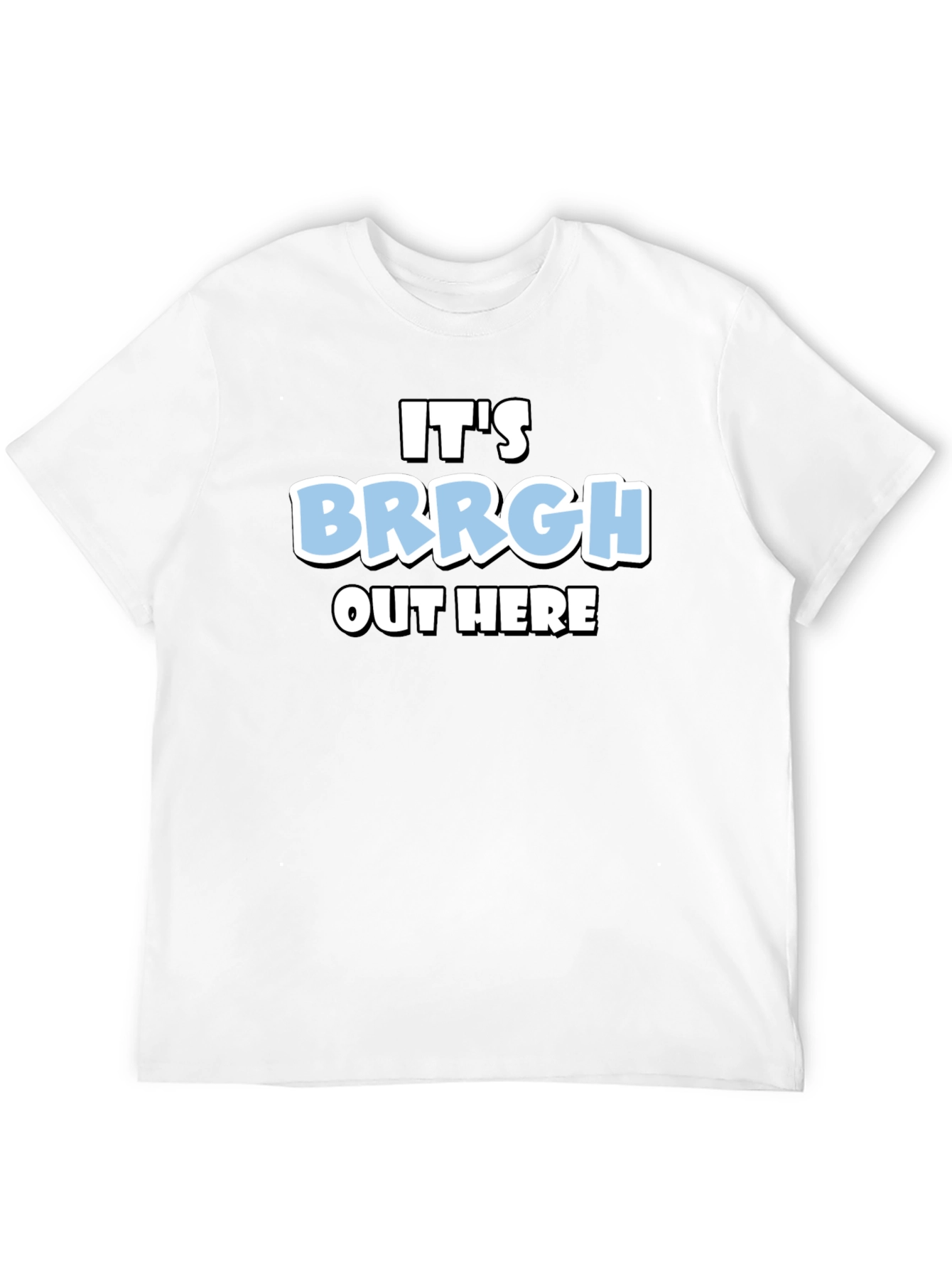 Black It's Brrgh Out Here T-Shirt - Black Cotton Blend view 12