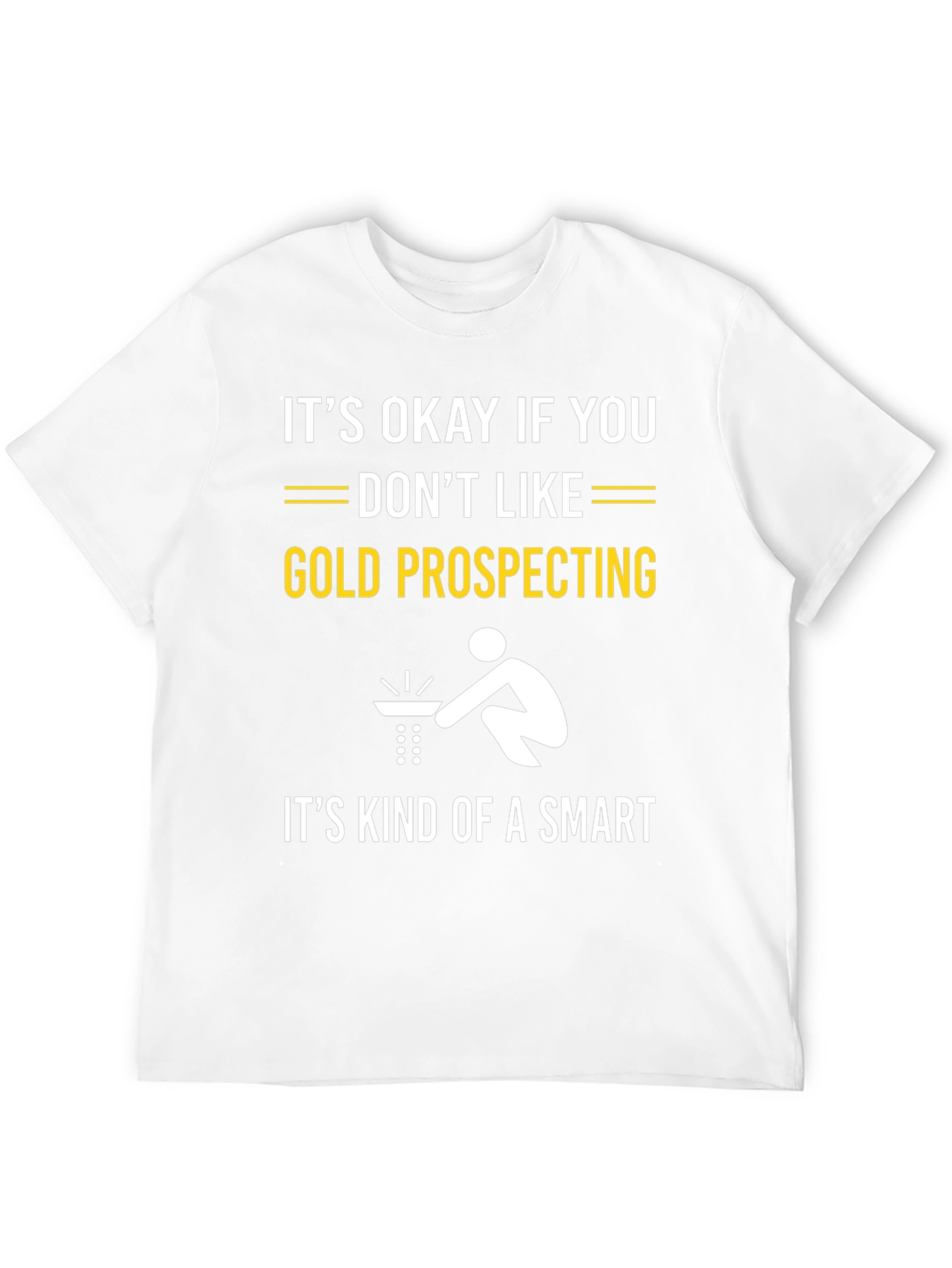 Black Gold Prospecting Smart Funny T-Shirt view 12