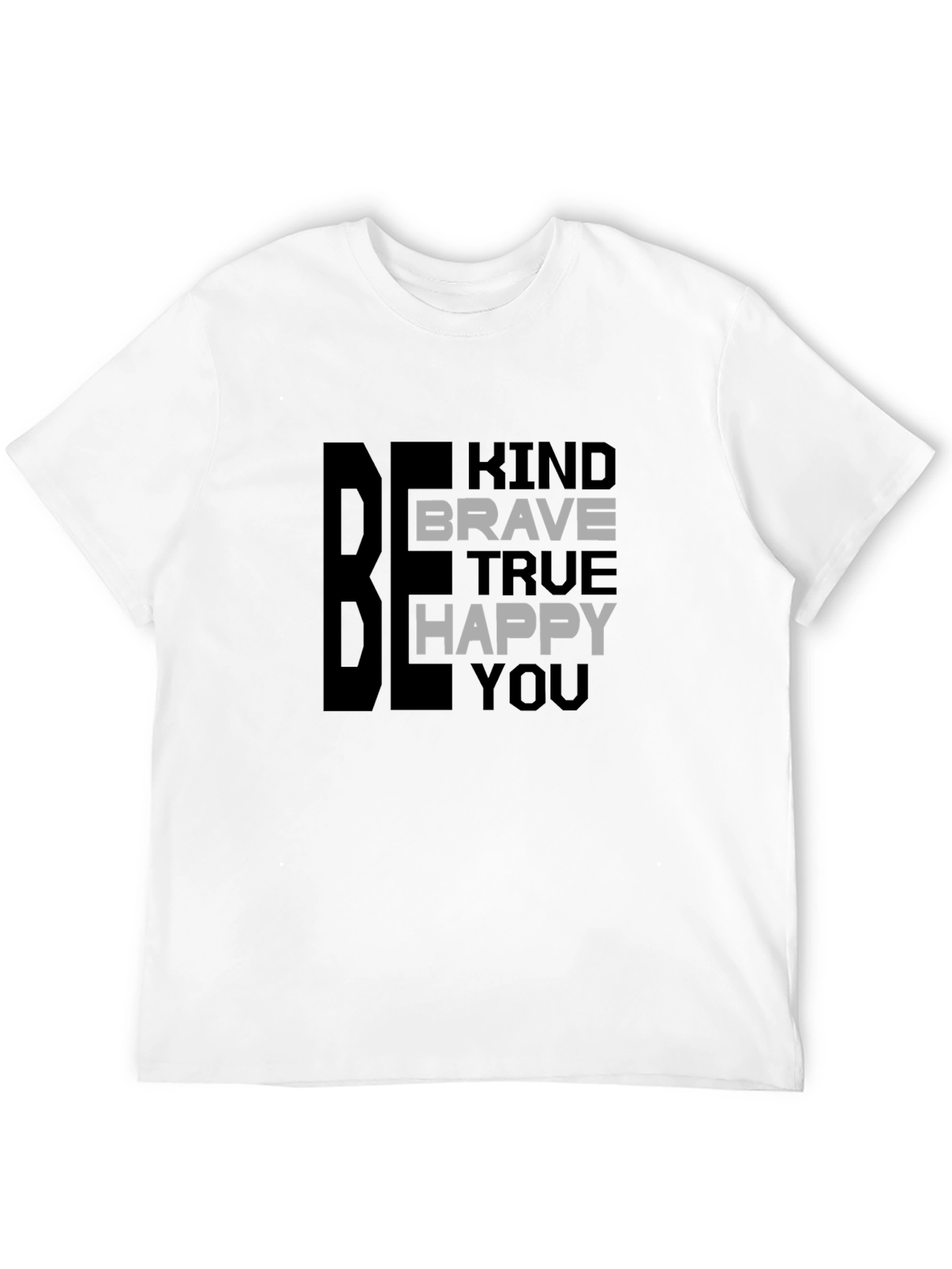 Black Be Kind Brave True Happy You T-Shirt view 12