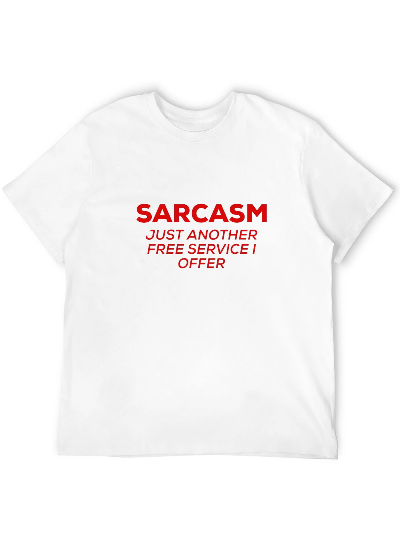 Black Sarcasm Free Service Black Graphic T-Shirt view 12