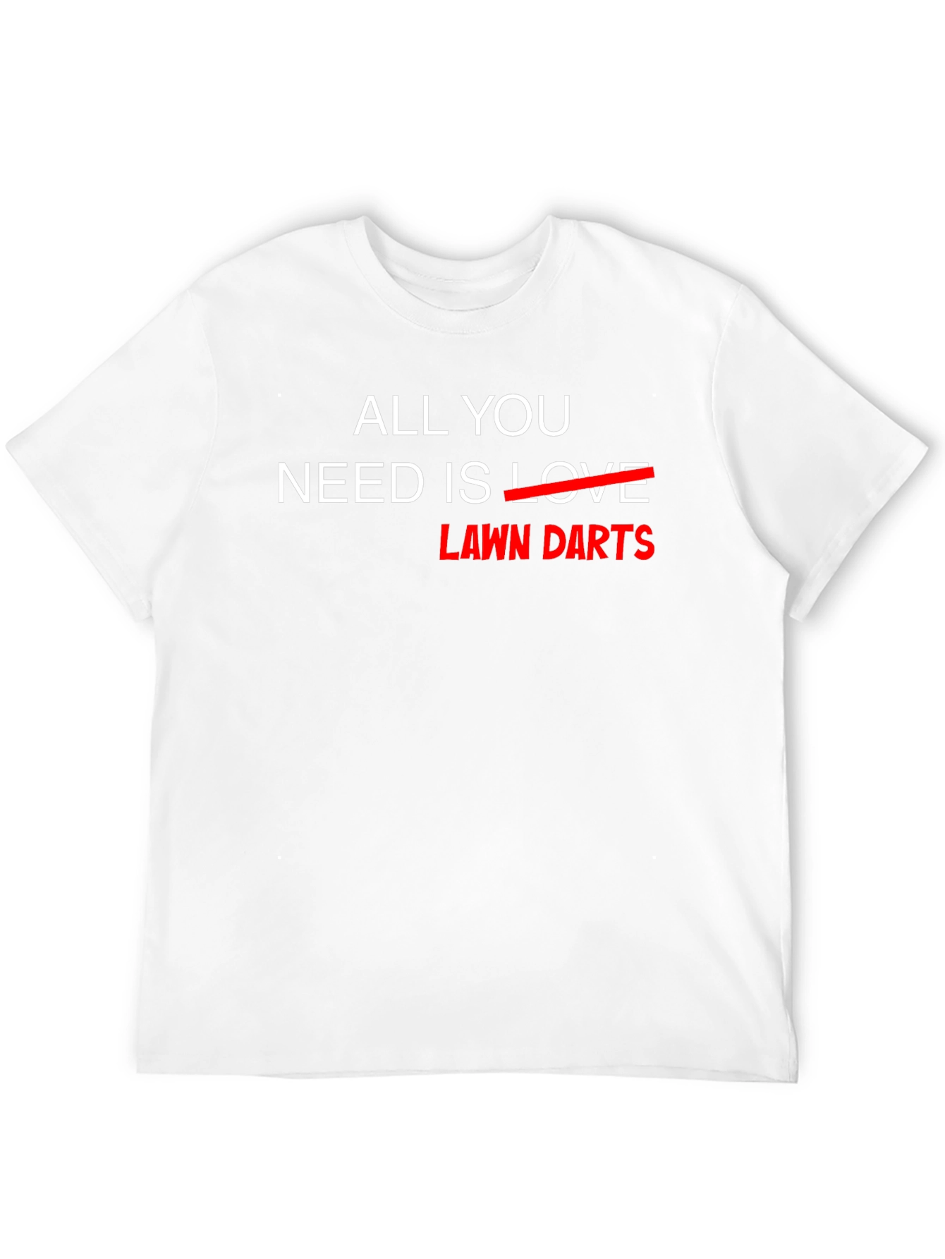 Black All You Need is Lawn Darts T-Shirt view 12