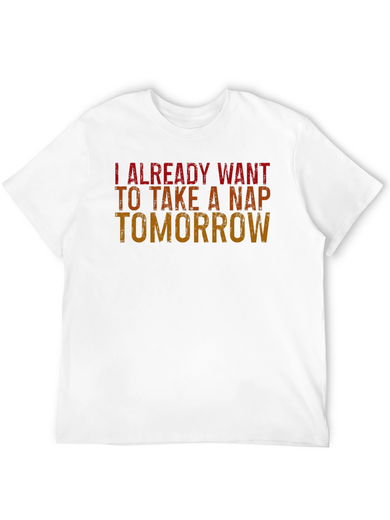 Black Funny I Want To Nap Tomorrow Black T-Shirt view 12