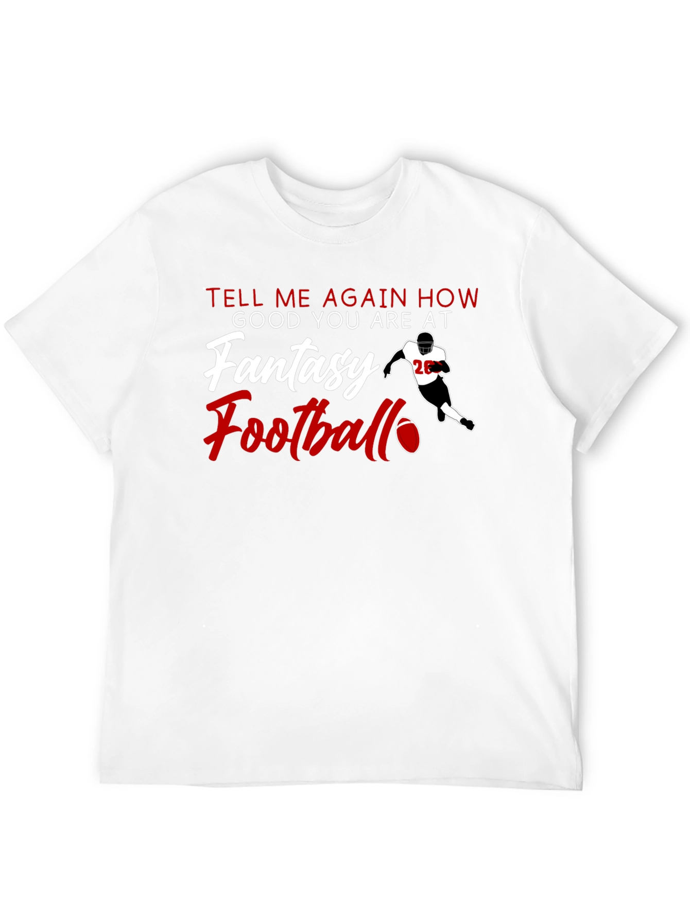 Black Fantasy Football T-Shirt - Tell Me Again view 12