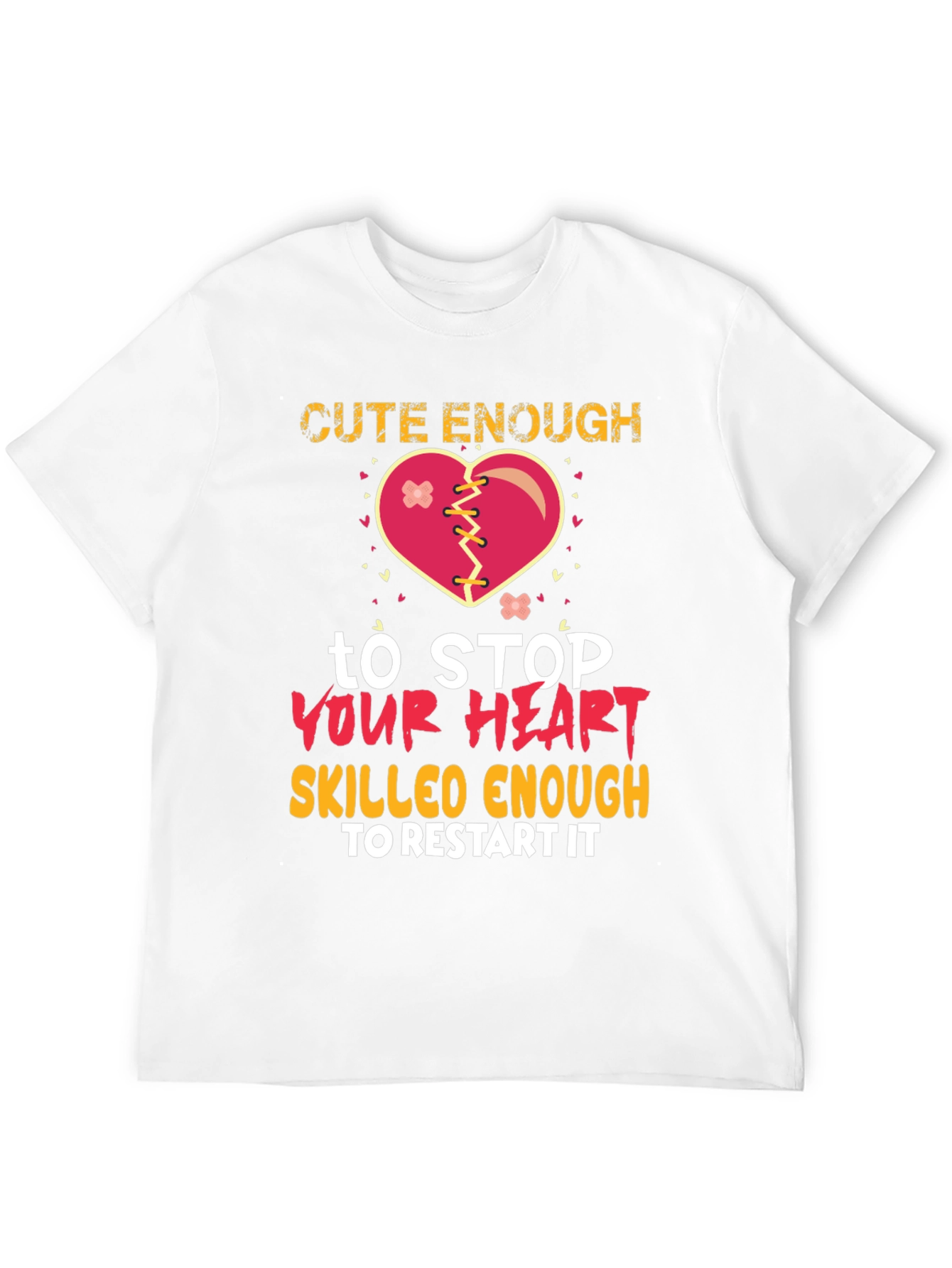 Black Cute Enough to Stop Your Heart Graphic T-Shirt view 12