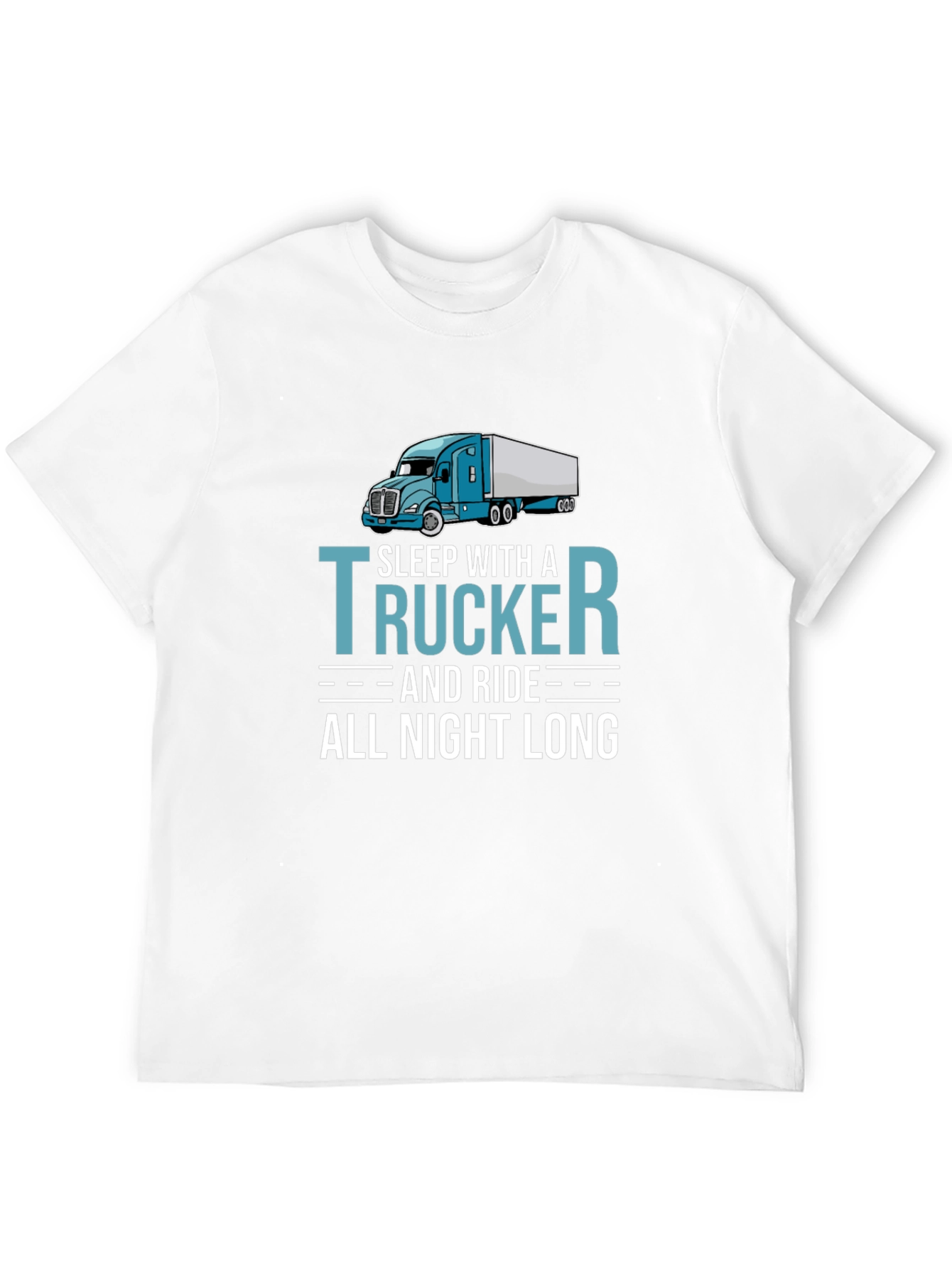 Black Trucker T-Shirt - Sleep With a Trucker All Night Long view 12