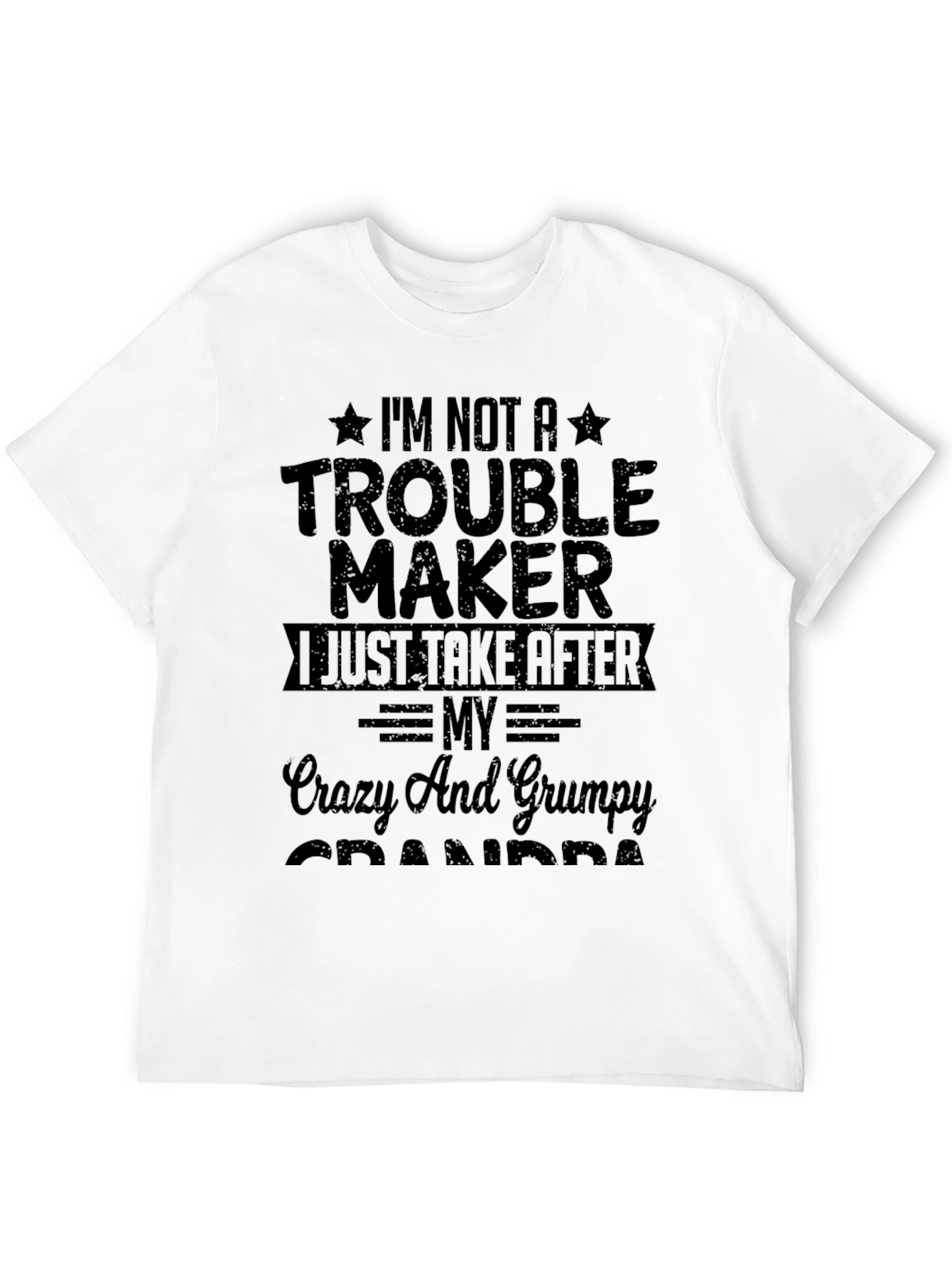 Black I'm Not A Trouble Maker T-Shirt view 12