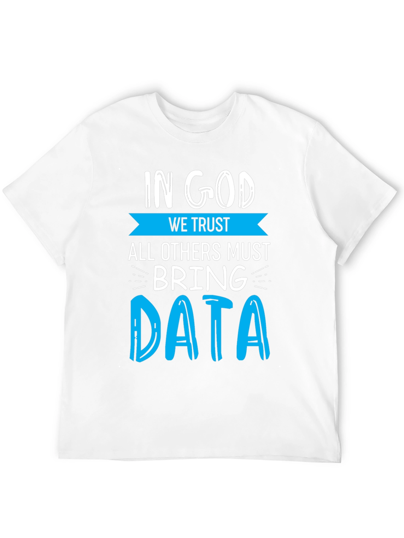 Black In God We Trust Data T-Shirt - Funny Data Science Tee view 12