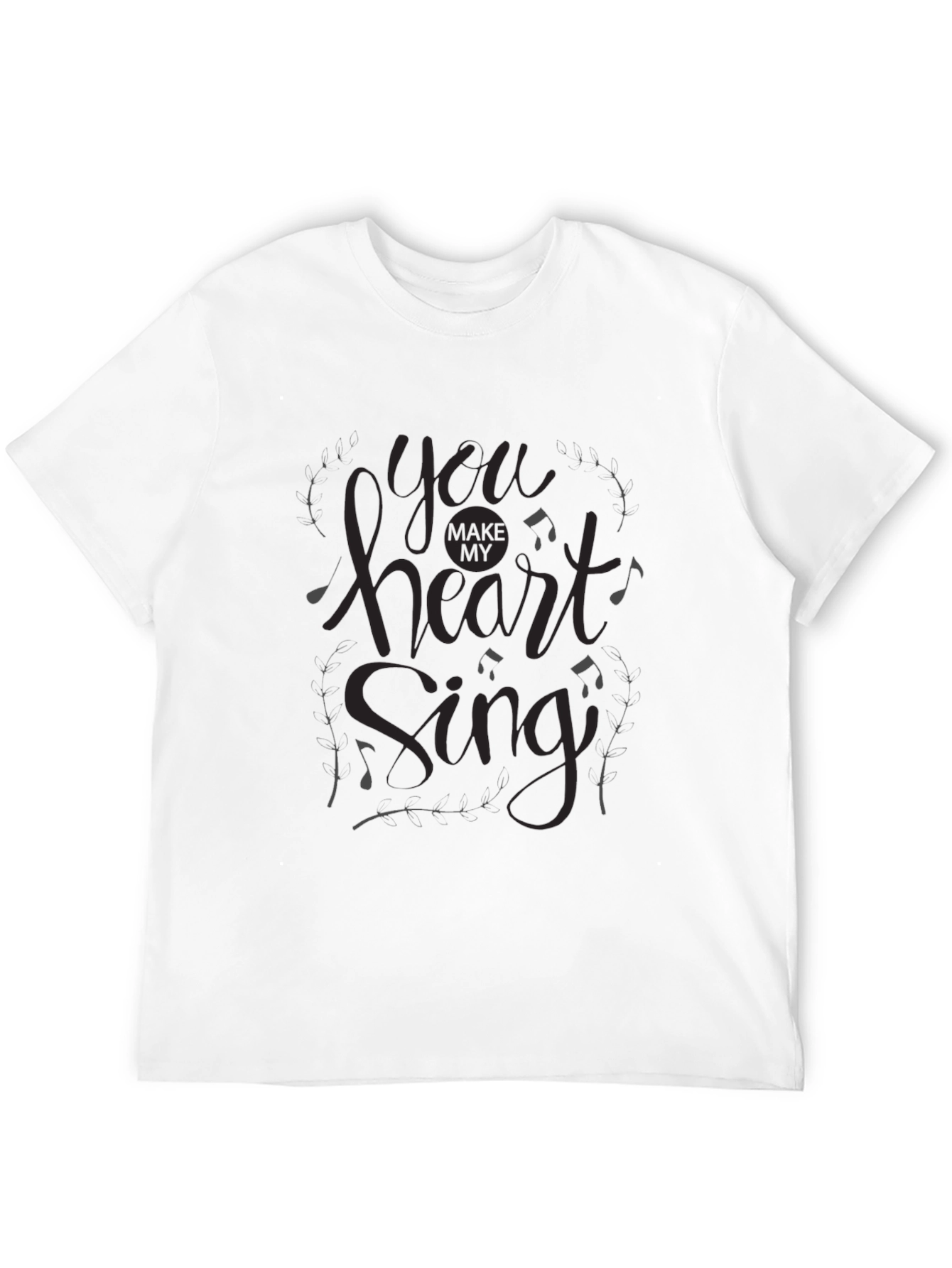 Black You Make My Heart Sing Black T-Shirt view 12