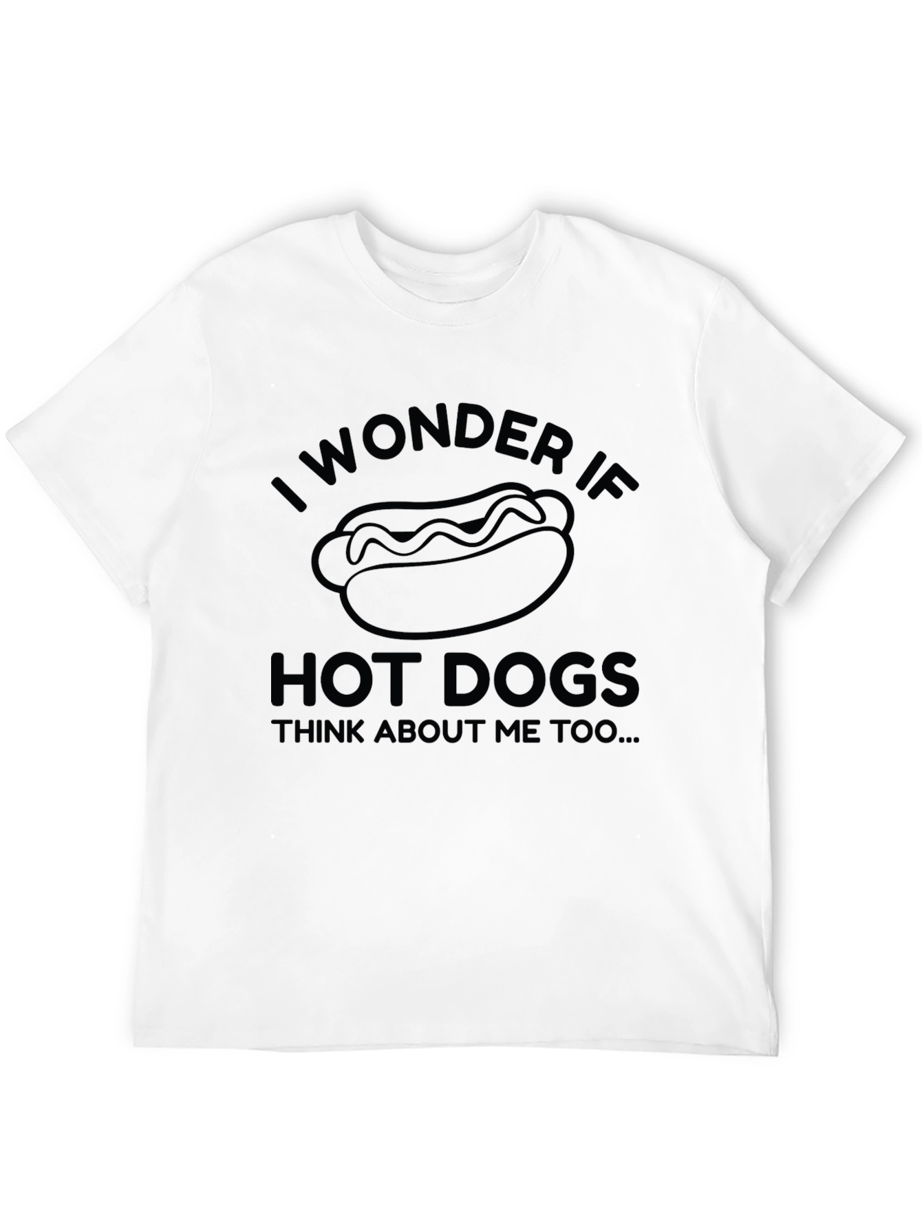Black Funny I Wonder If Hot Dogs Think About Me Too Black T-Shirt view 12
