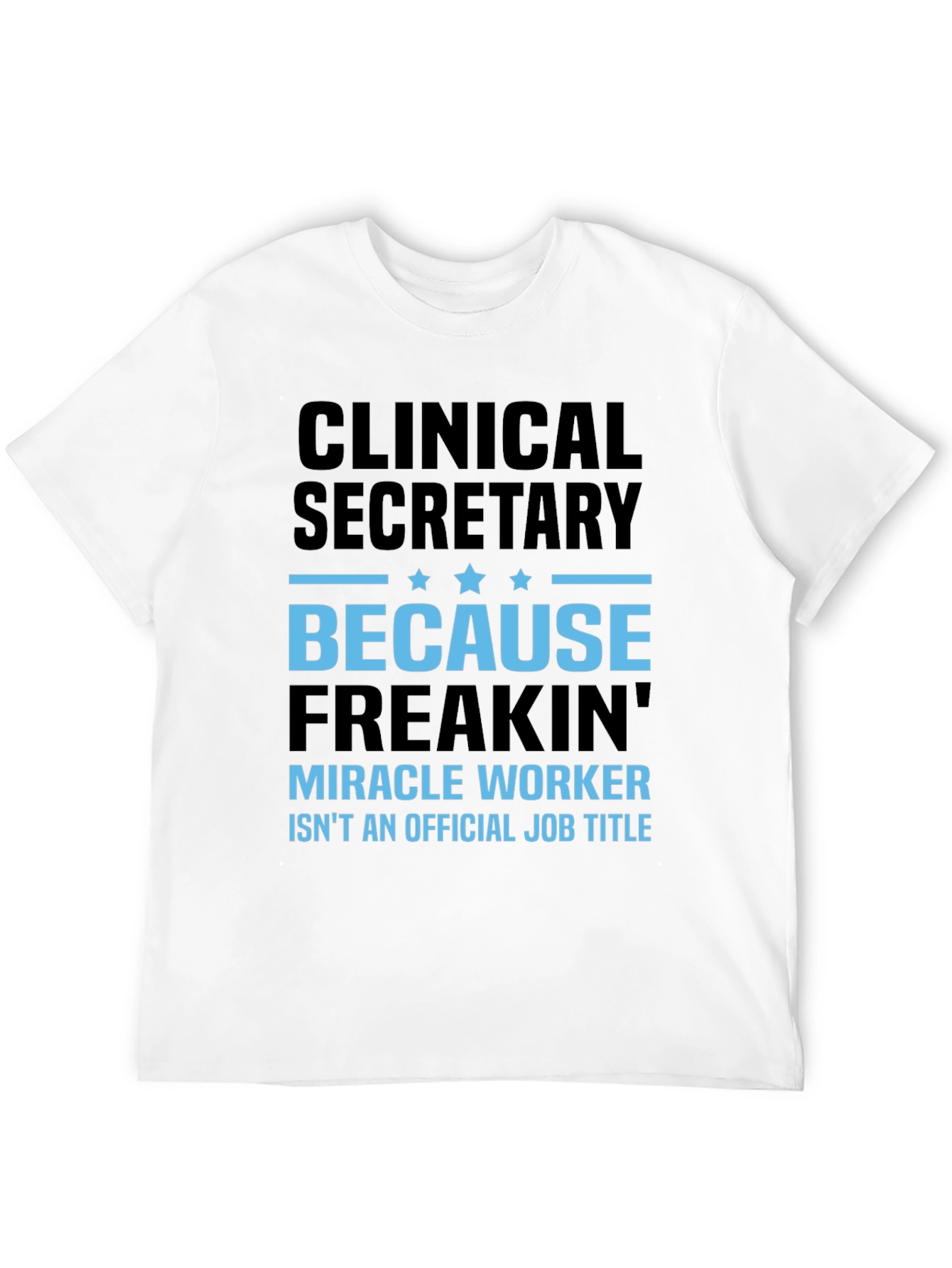Black Clinical Secretary Miracle Worker T-Shirt view 12