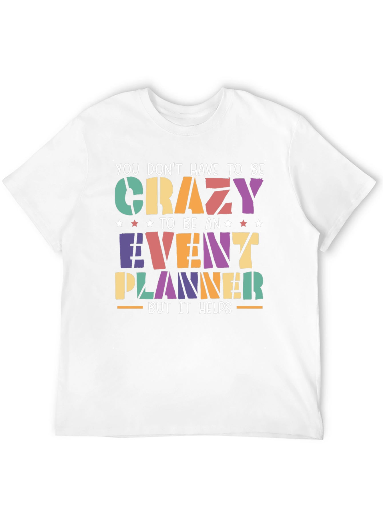 Black Event Planner T-Shirt - Crazy But It Helps Funny Tee view 12