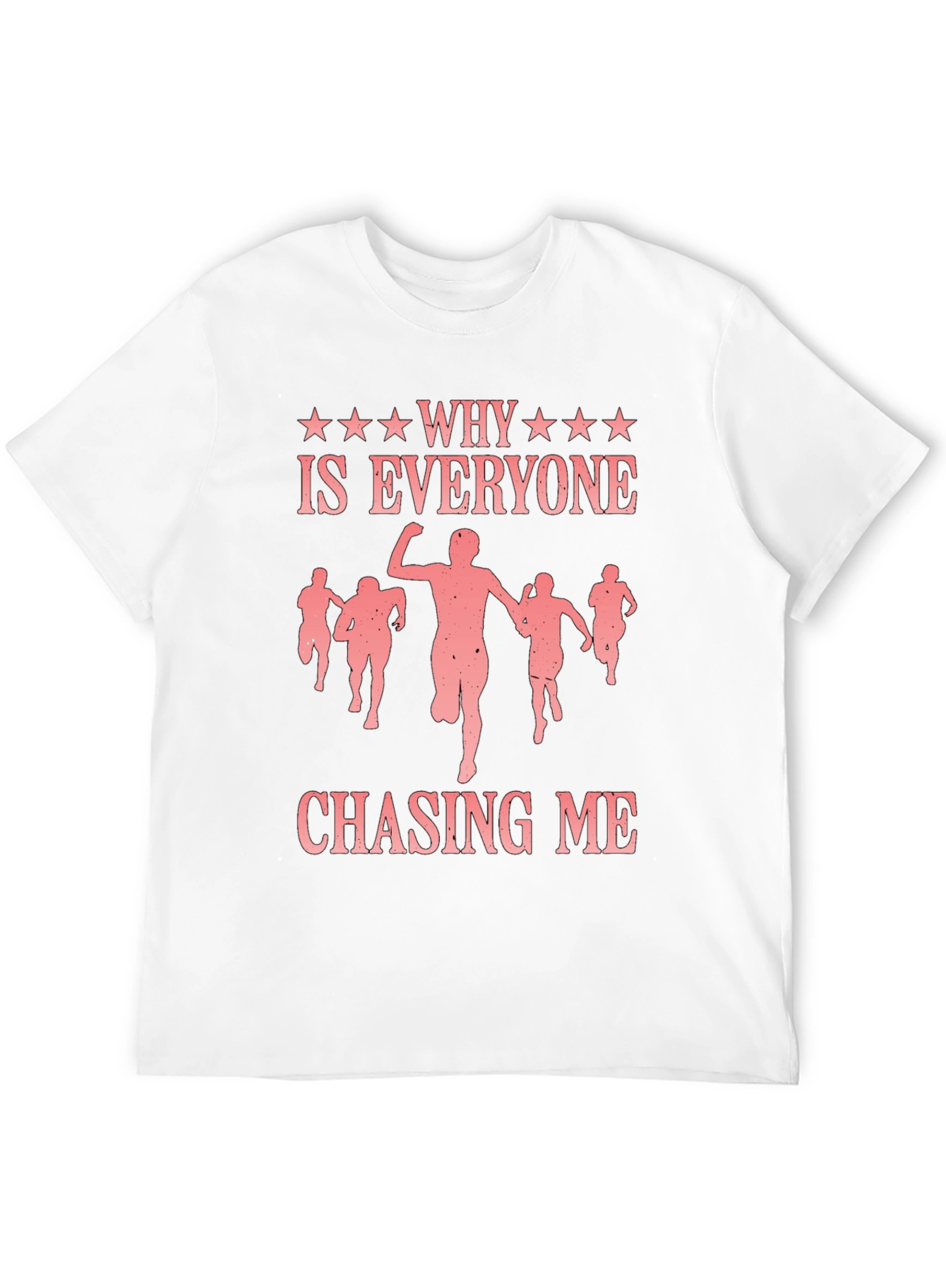 Black Why is Everyone Chasing Me? Funny Graphic Tee view 12