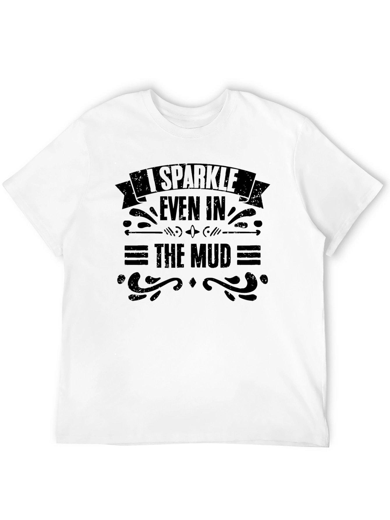 Black I Sparkle Even In The Mud Graphic T-Shirt view 12