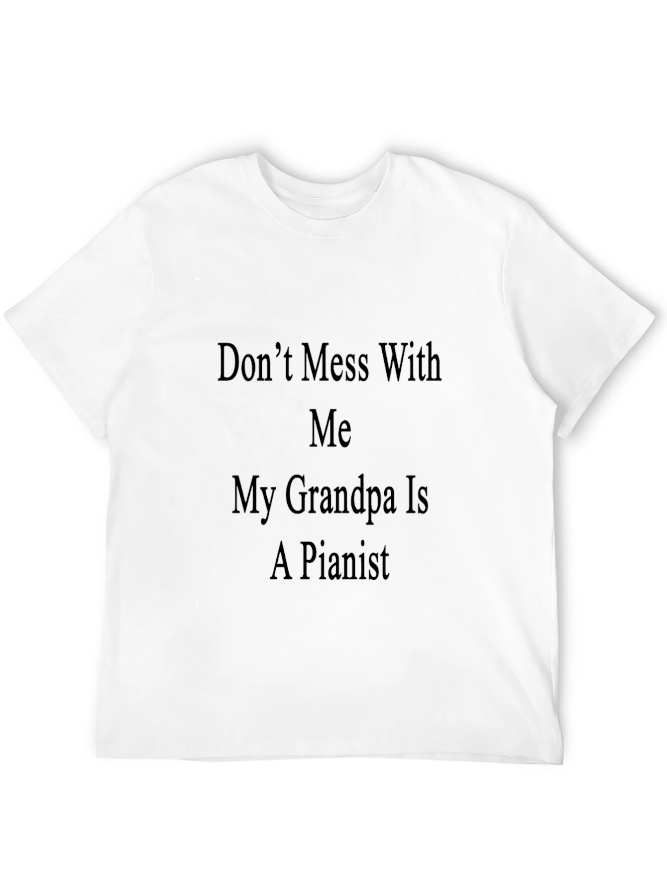Black Don't Mess With Me Grandpa is a Pianist Graphic Tee view 12