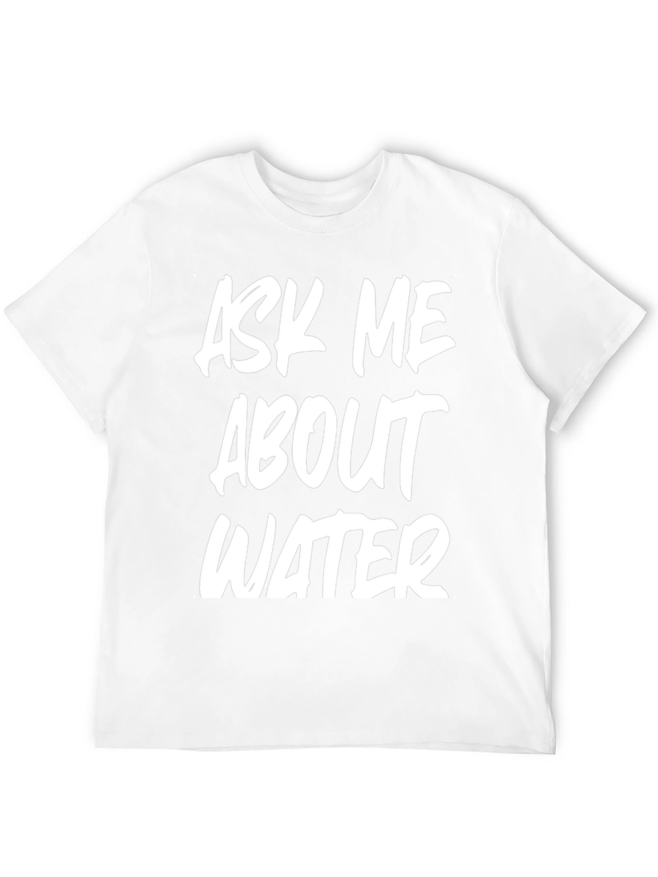 Black Ask Me About Water T-Shirt Funny Conversation Starter view 12