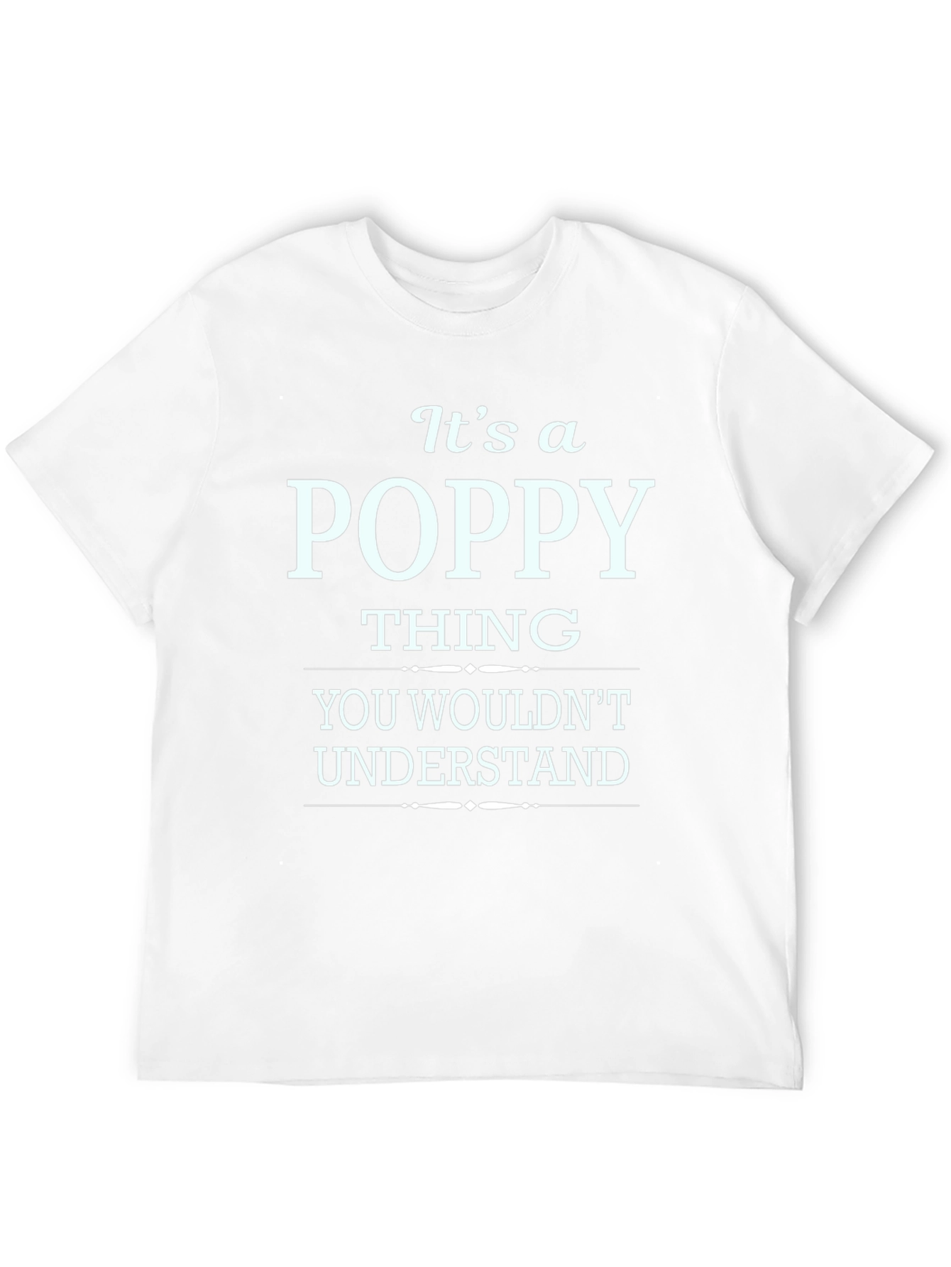 Black It's a Poppy Thing T-Shirt view 12