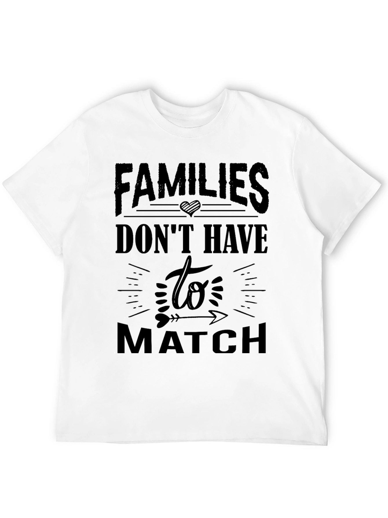 Black Families Don't Have to Match Black Graphic Tee view 12