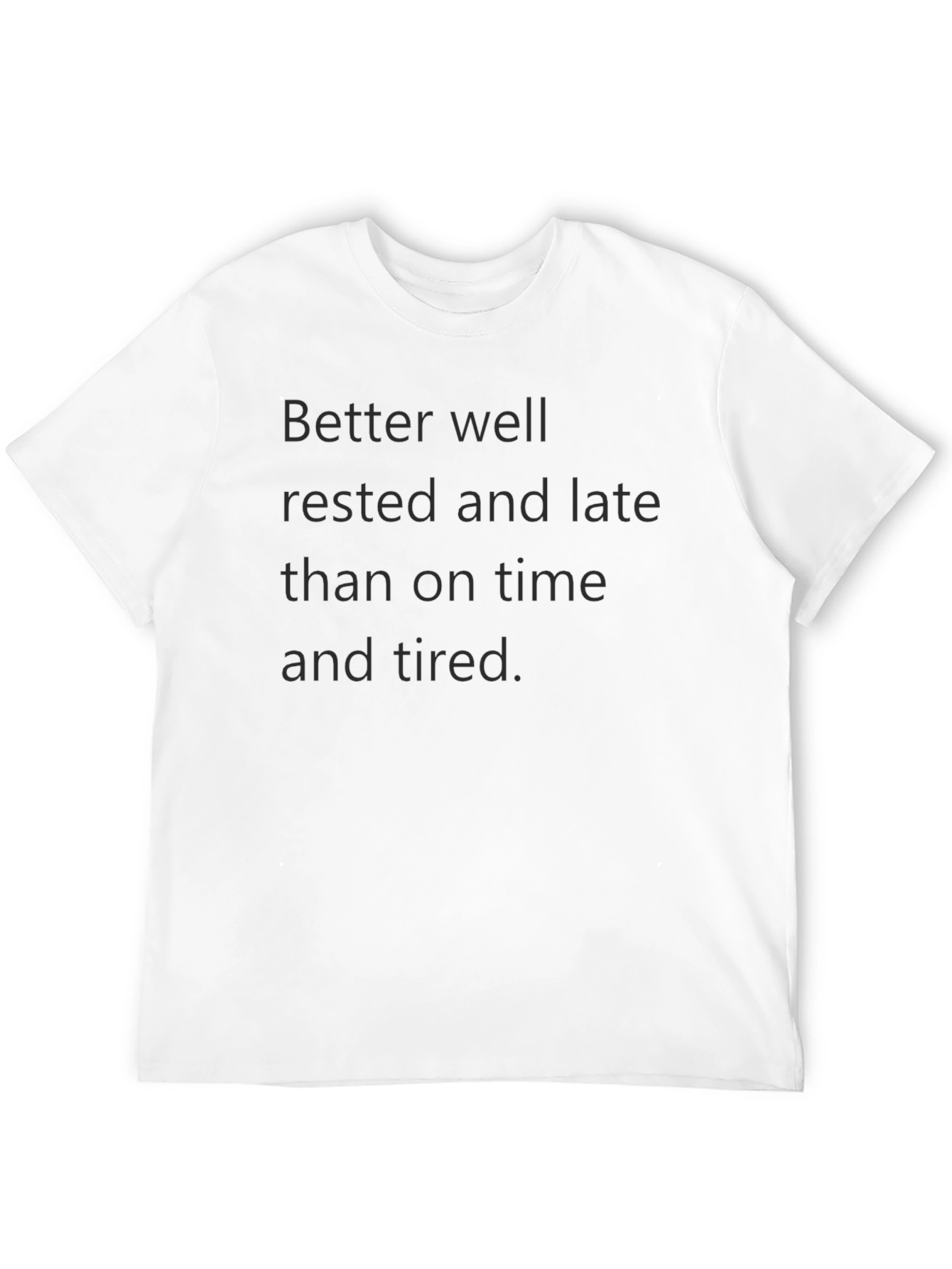 Black Better Well Rested T-Shirt view 12
