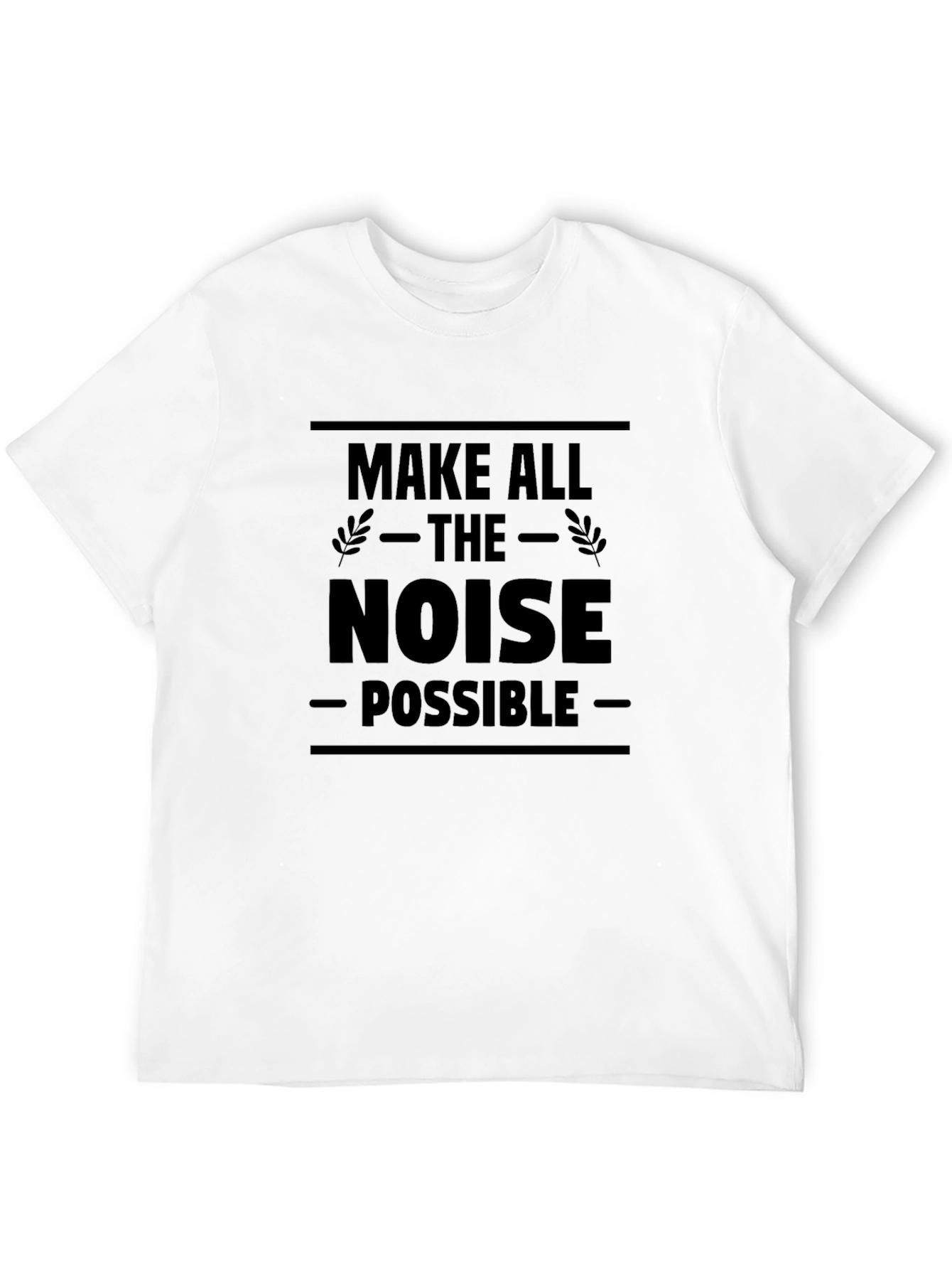 Black Make All The Noise Possible Black T-Shirt view 12