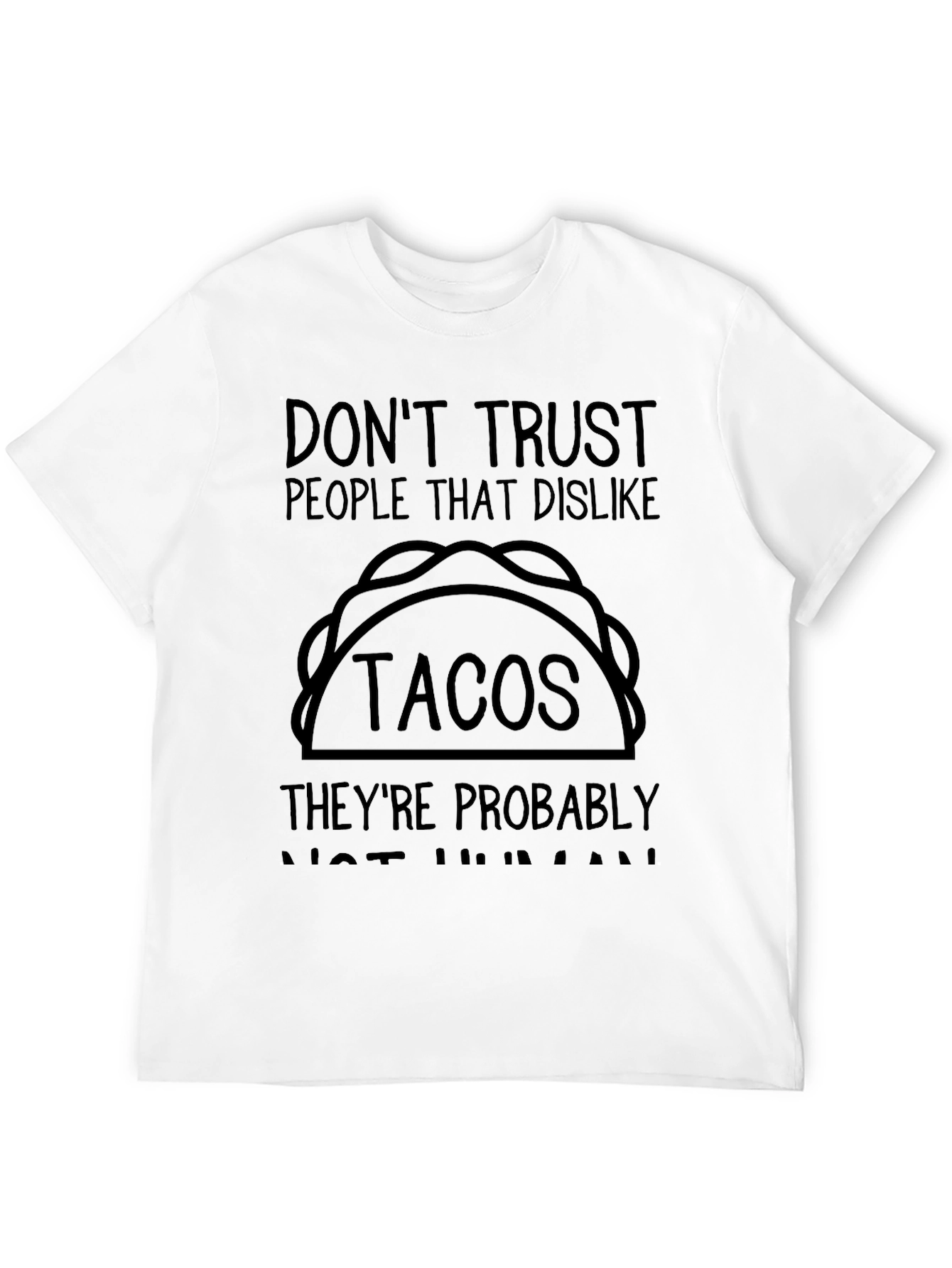 Black Don't Trust Taco Dislikers Graphic Tee view 12