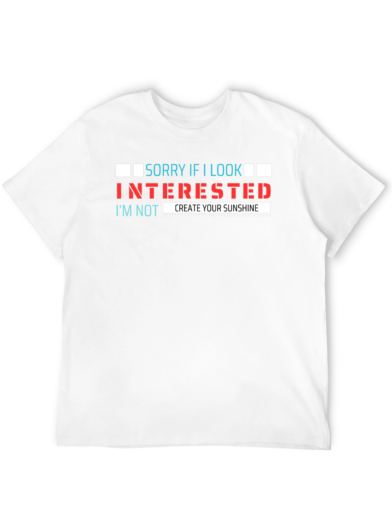 Black Sorry If I Look Interested T-Shirt view 12