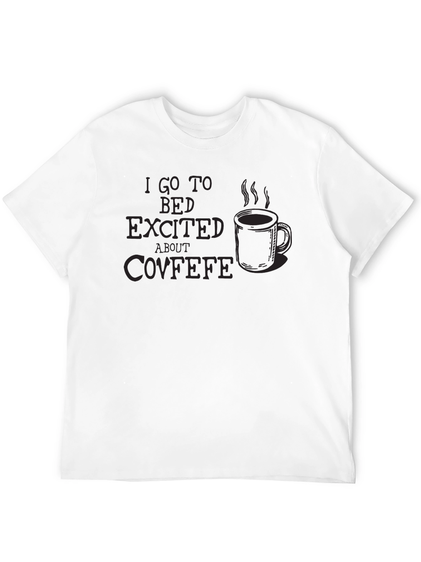 Black Covfefe Humor Graphic Tee - I Go to Bed Excited! view 12