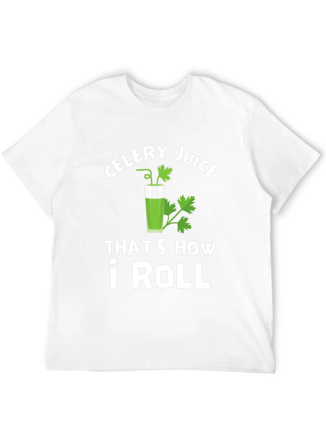 Black Celery Juice That's How I Roll T-Shirt view 12