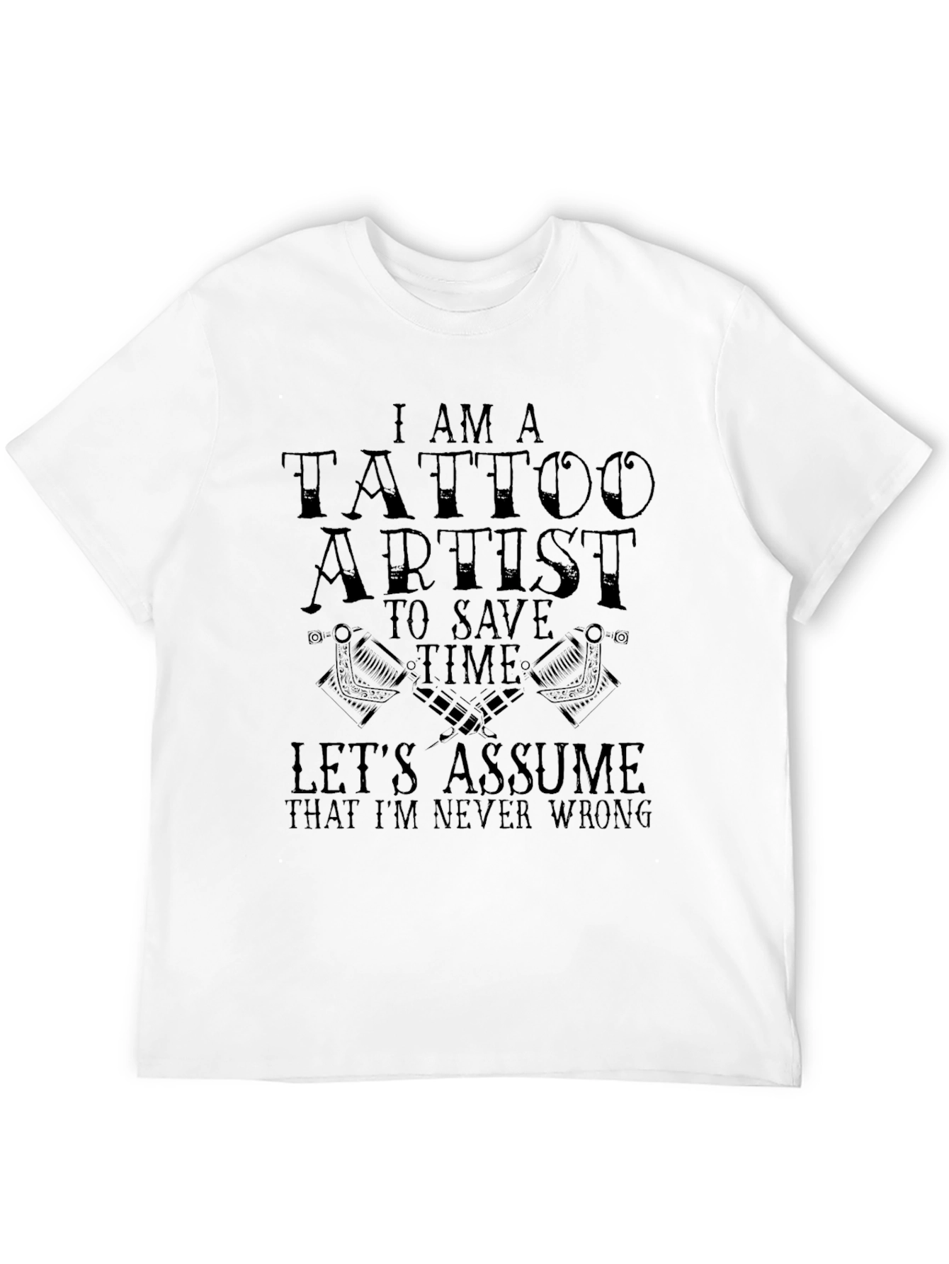 Black I Am A Tattoo Artist T-Shirt Funny Tattoo Apparel view 12