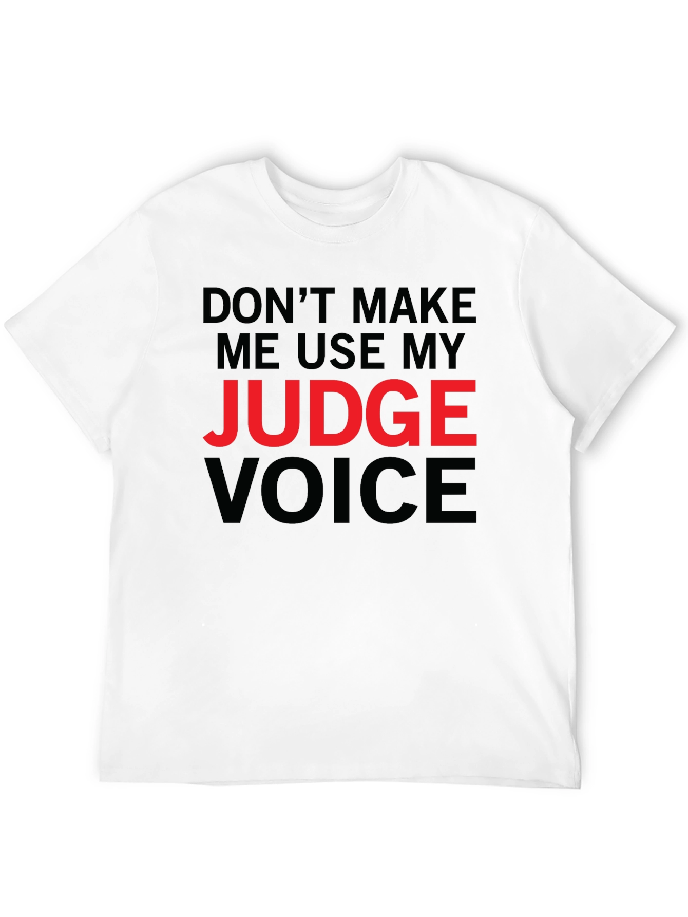 Black Judge Voice T-Shirt - Funny Novelty Tee view 12