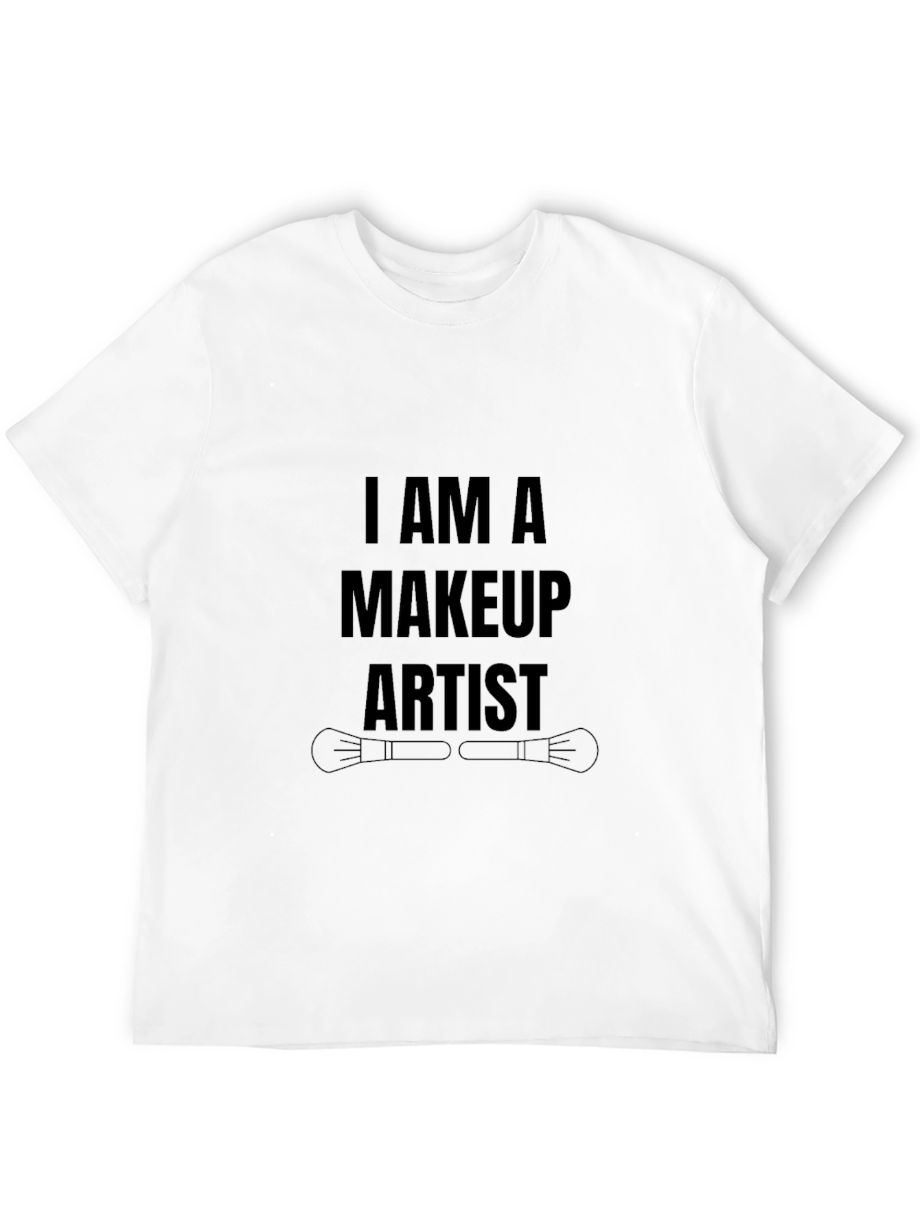 Black I Am A Makeup Artist T-Shirt view 12