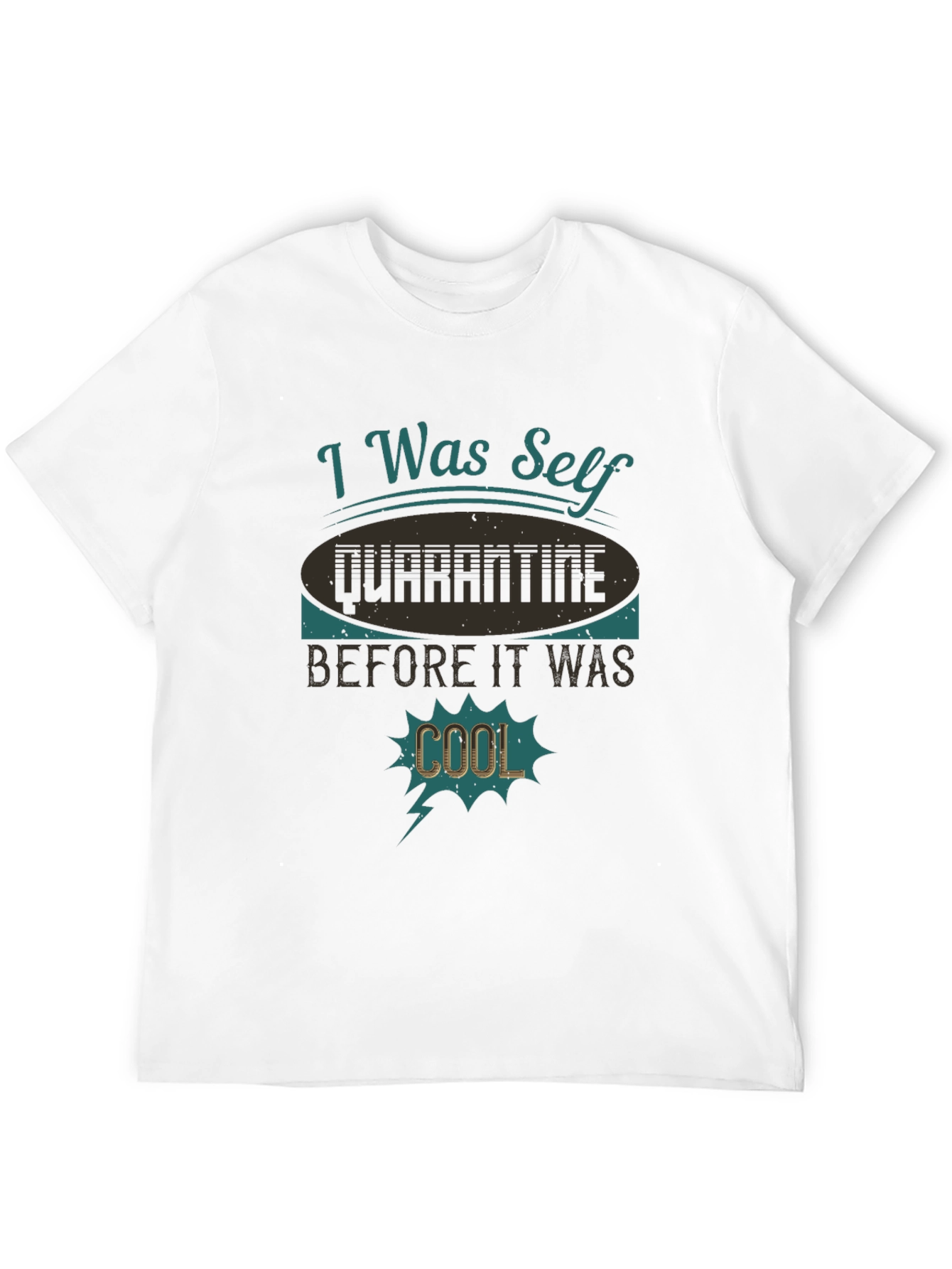 Black I Was Self Quarantine Cool T-Shirt view 12