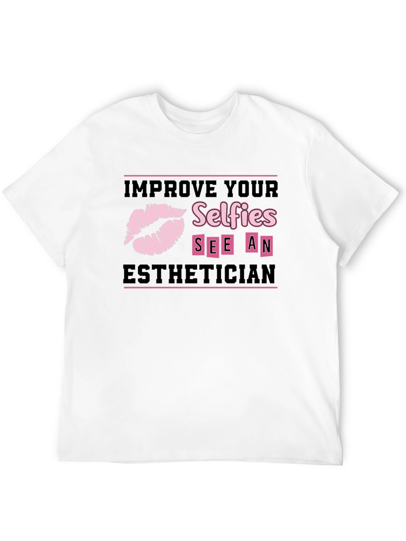 Black Improve Your Selfies Esthetician T-Shirt view 12