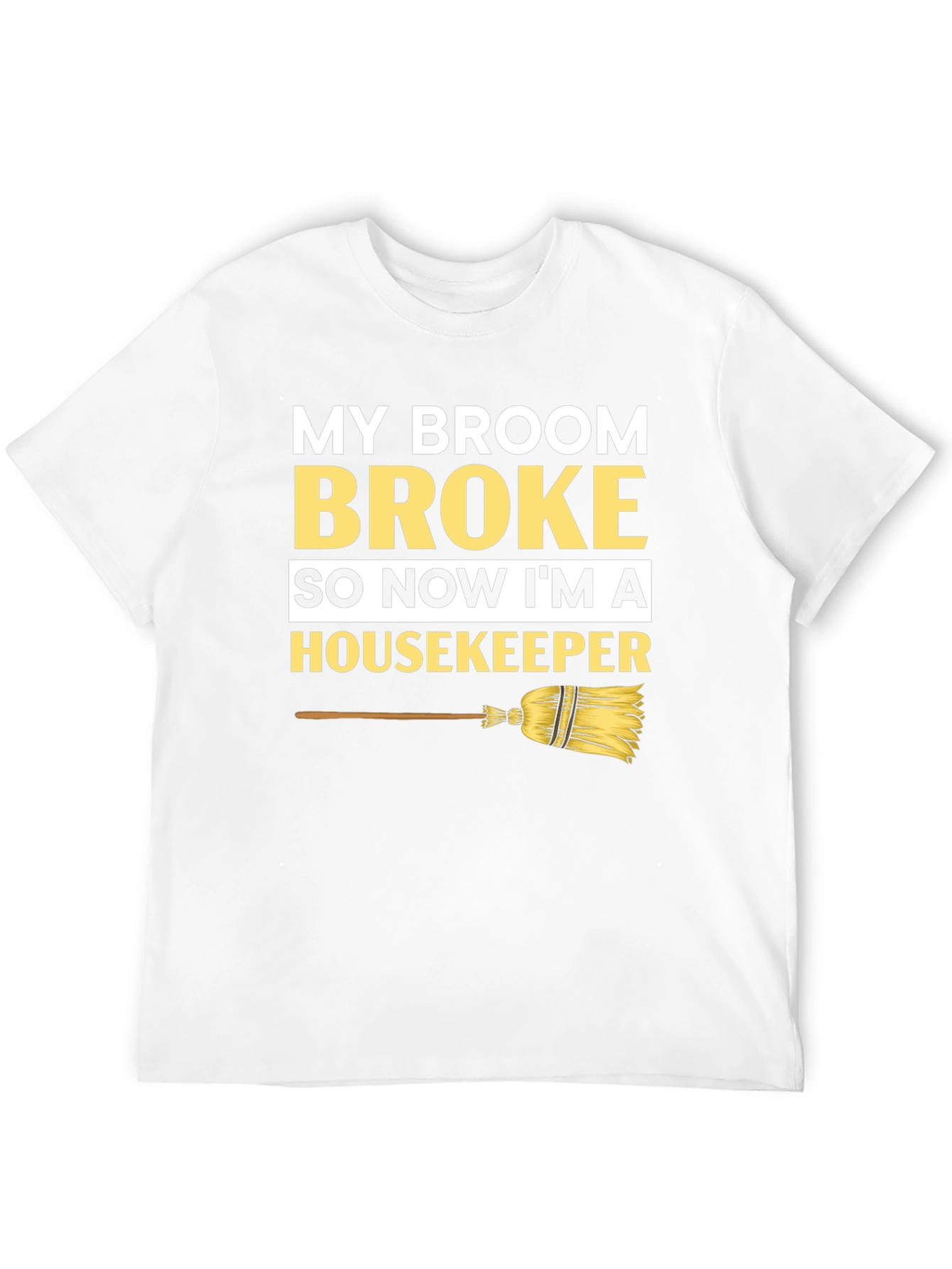 Black Broom Broke Housekeeper T-Shirt - Funny Cleaning Tee view 12