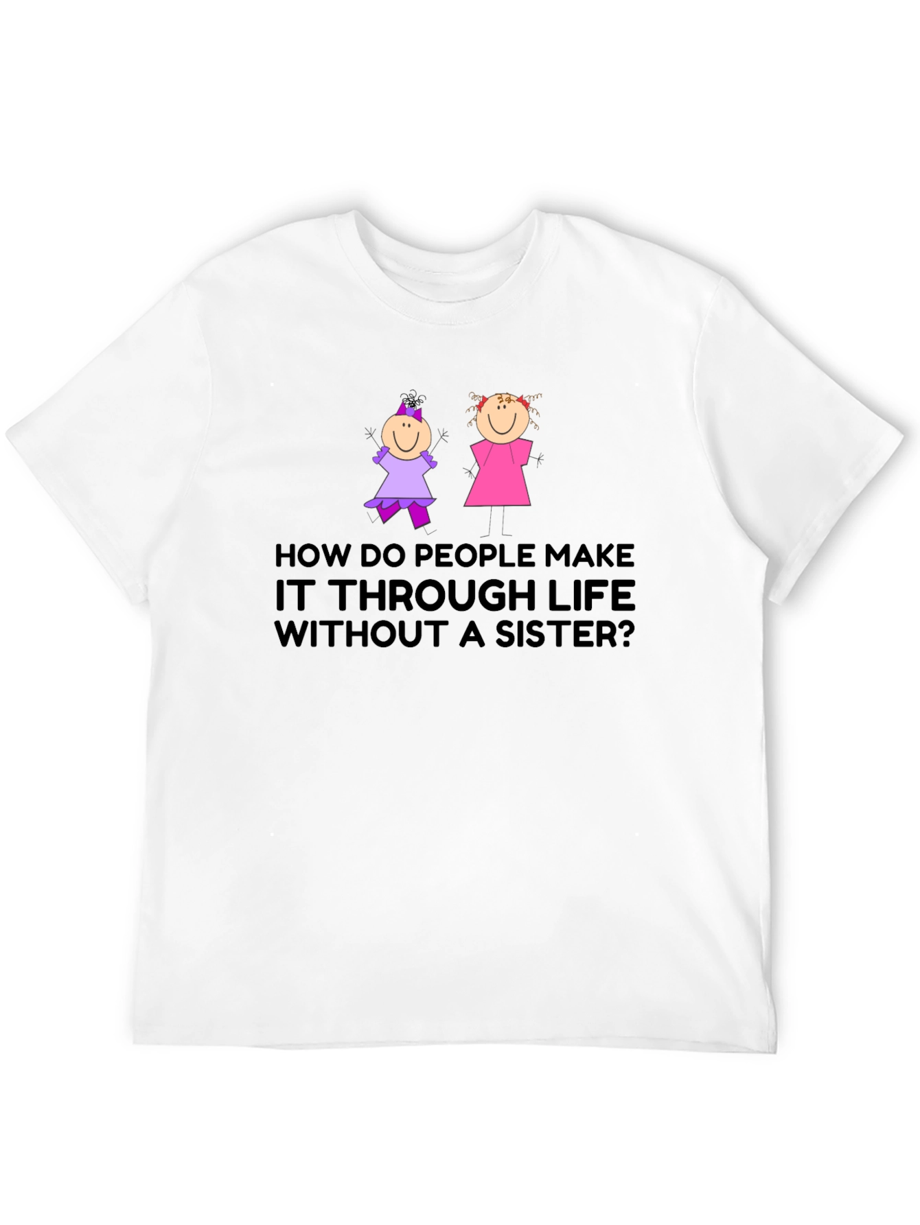 Black Sister T-Shirt: How Do People Make it Through Life? view 12