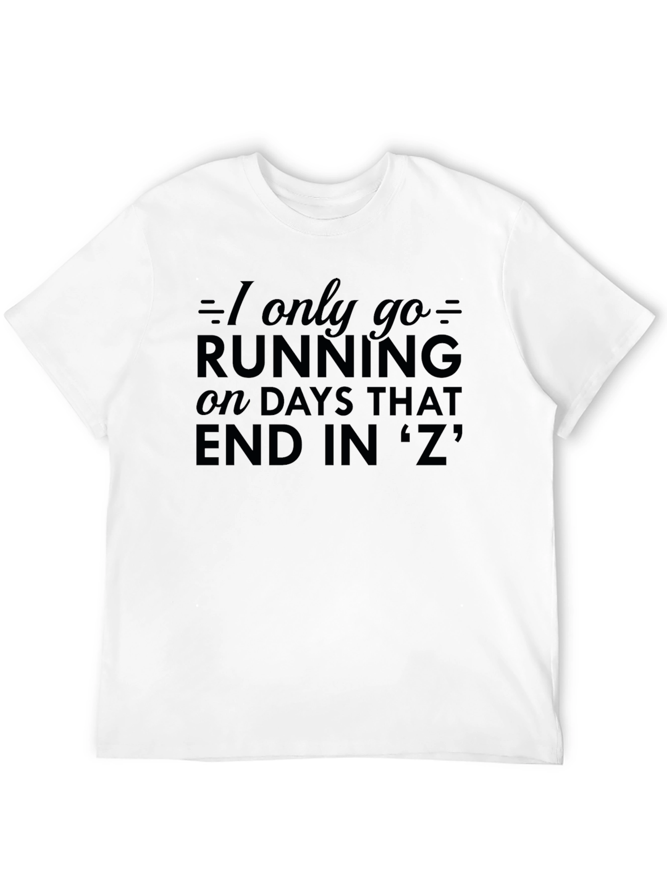 Black Funny Running T-Shirt - Days Ending in 'Z' view 12