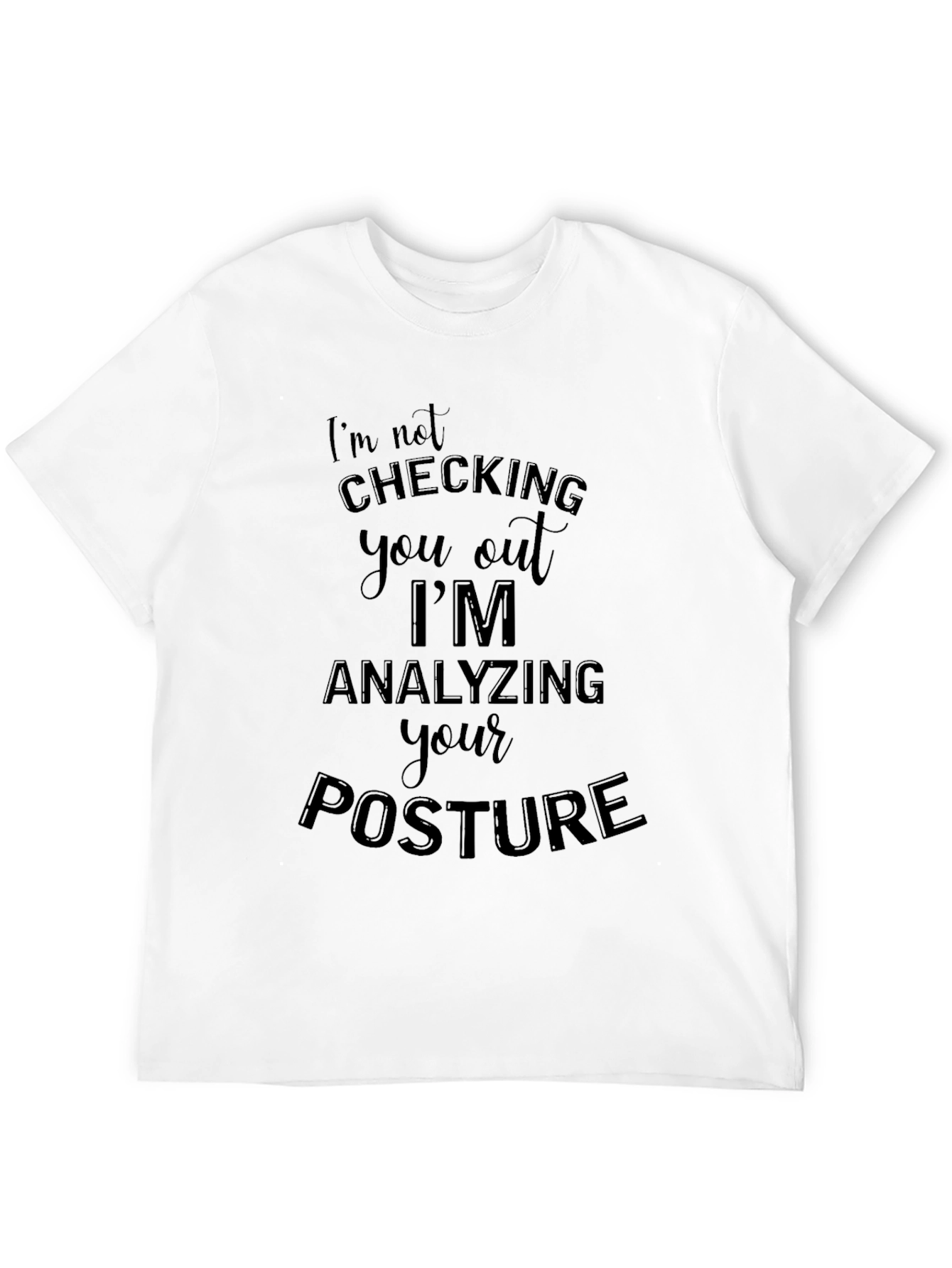 Black Analyzing Posture T-Shirt - Funny Graphic Tee view 12