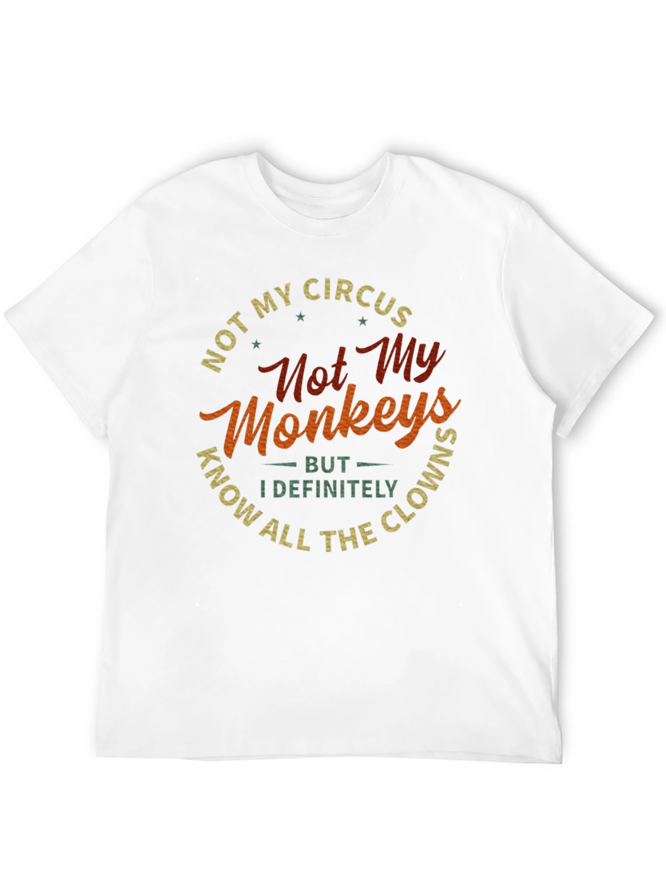 Black Not My Circus Not My Monkeys T-Shirt view 12