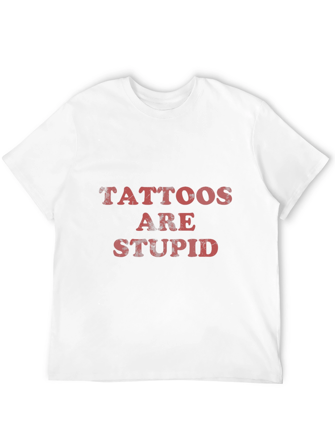 Black Tattoos Are Stupid Graphic Tee - Anti-Tattoo Humor view 12