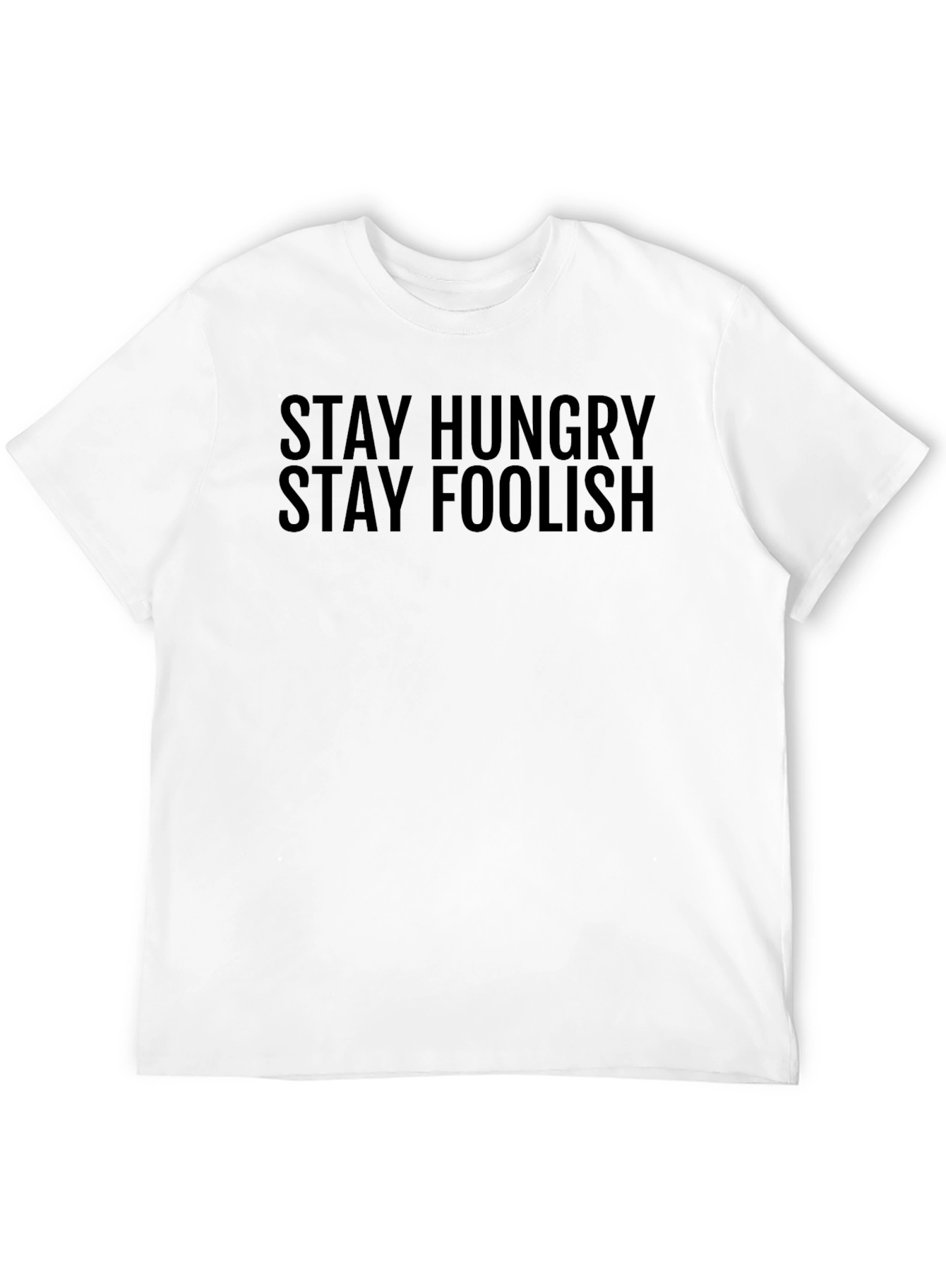 Black Stay Hungry Stay Foolish T-Shirt - Motivational Tee view 12
