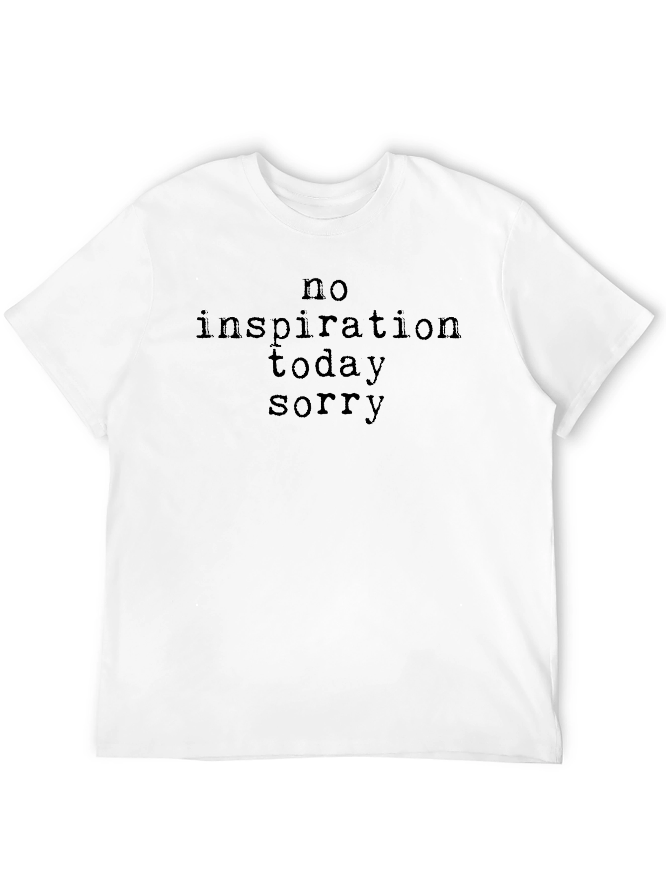 Black No Inspiration Today T-Shirt view 12